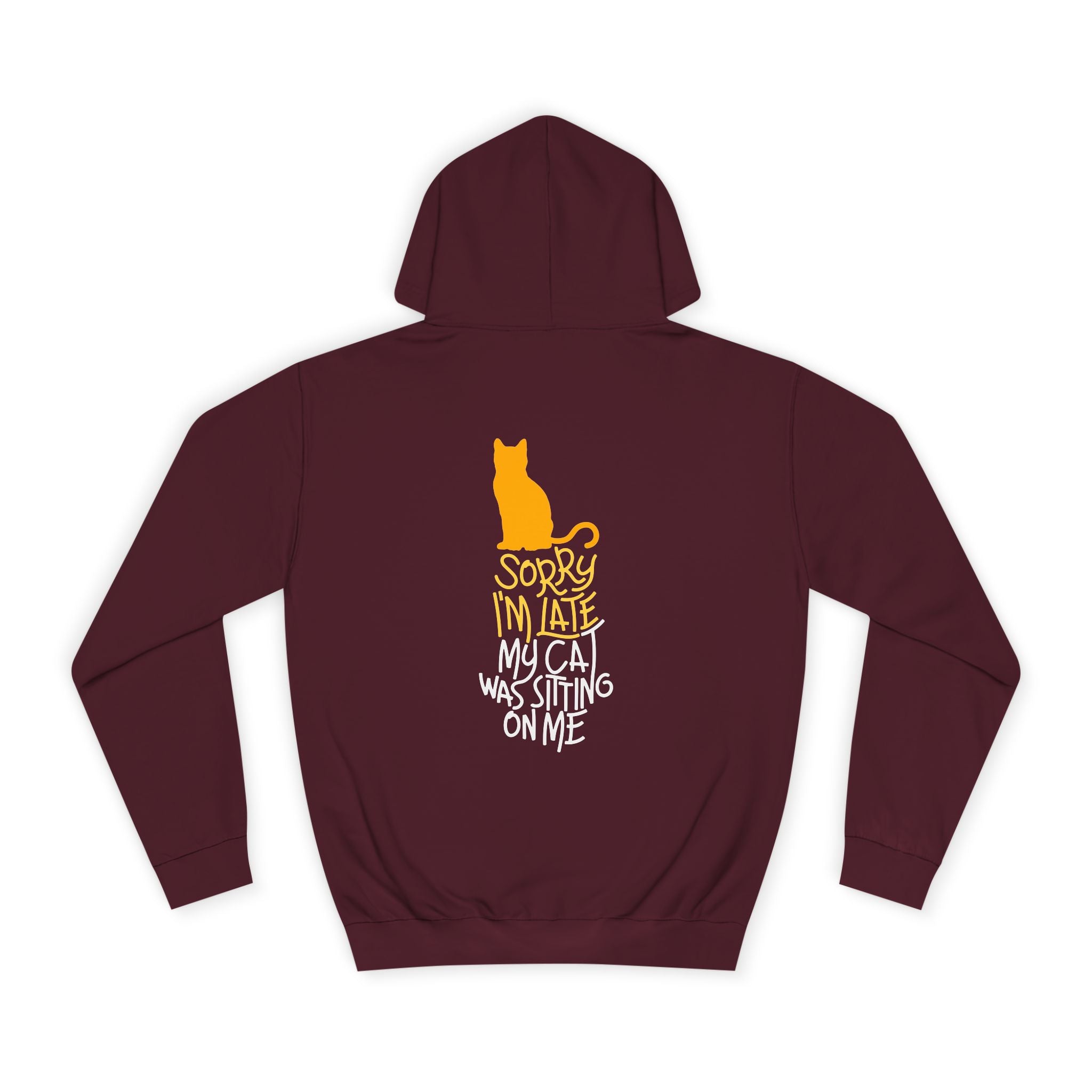 Sorry I'm Late My Cat Was Sitting On Me Hoodie - Shirt Cave
