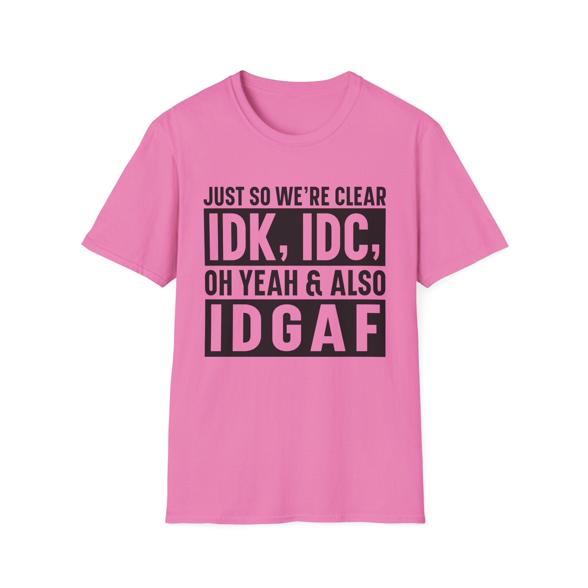 Just So We're Clear T-Shirt - Shirt Cave