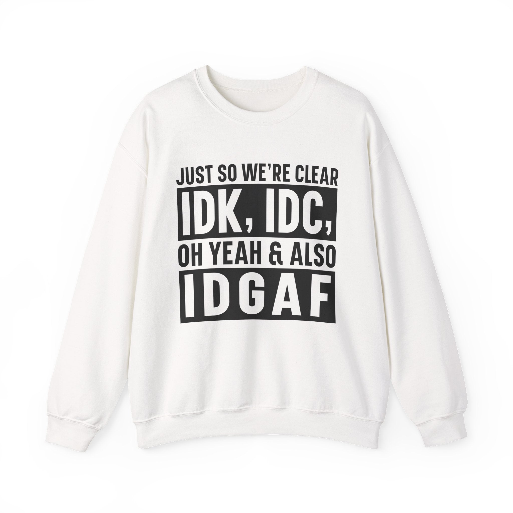 Just So We're Clear Sweatshirt - Shirt Cave