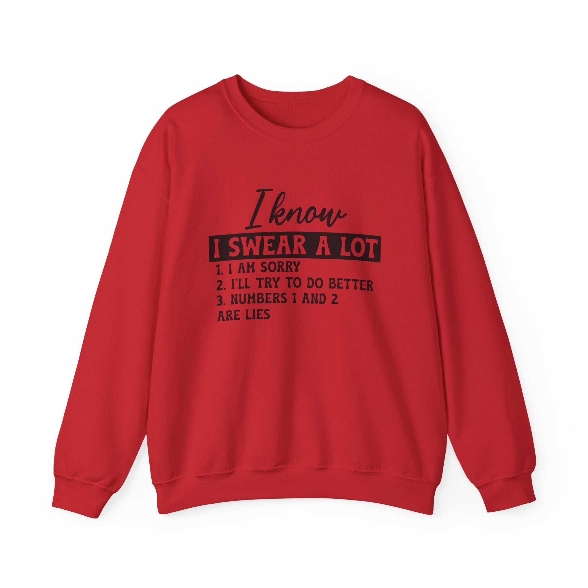 I Know I Swear A Lot Sweatshirt - Shirt Cave