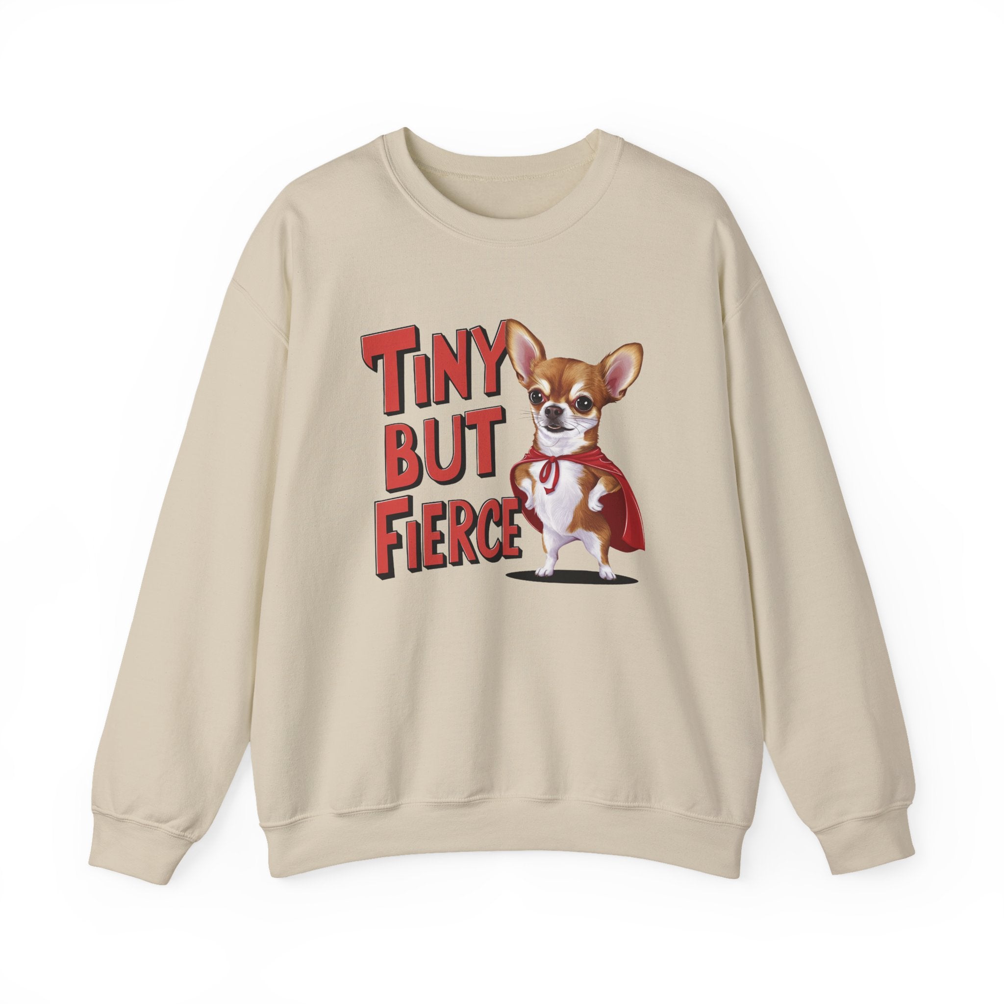 Tiny But Fierce Sweatshirt - Shirt Cave