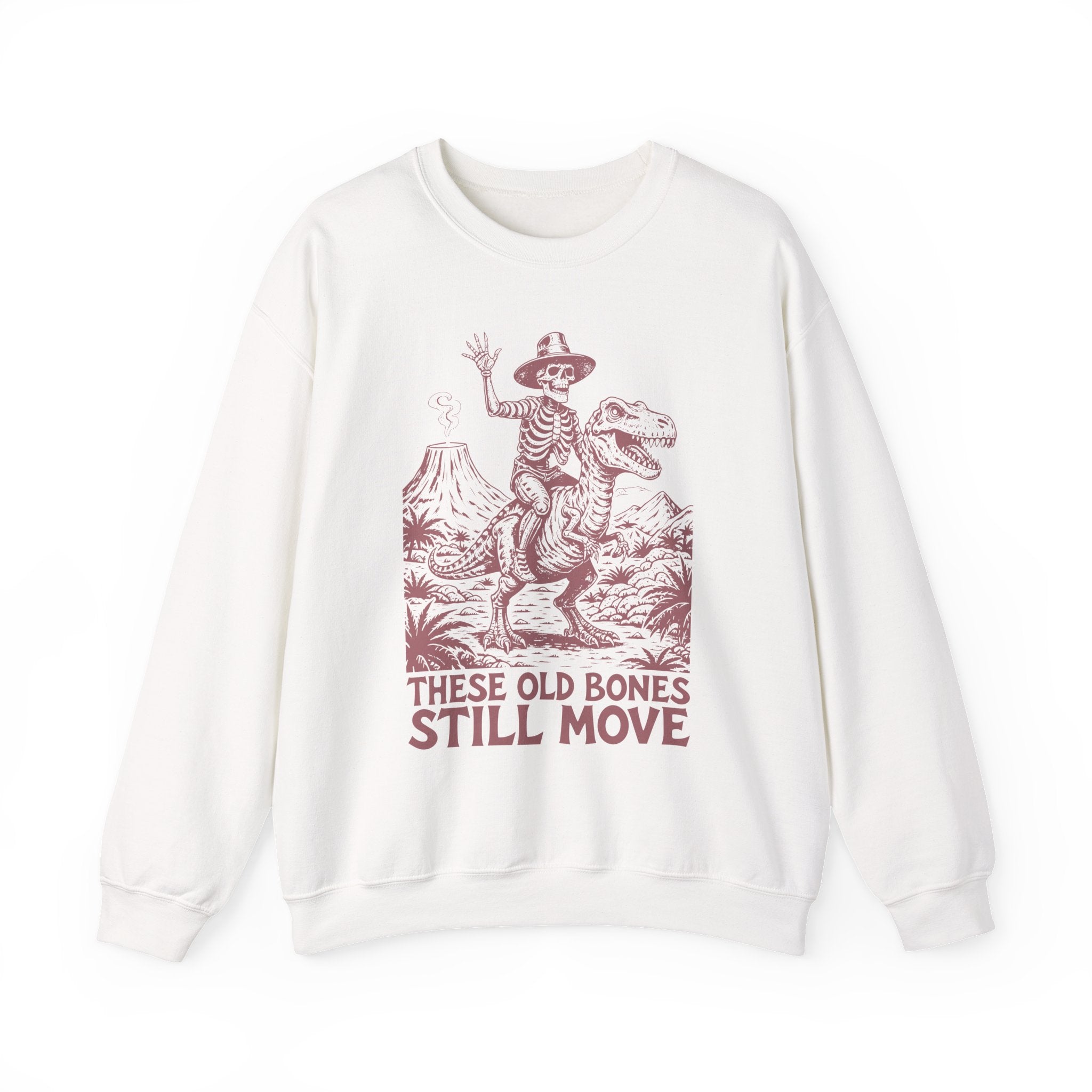 These Old Bones Still Move Sweatshirt - Shirt Cave