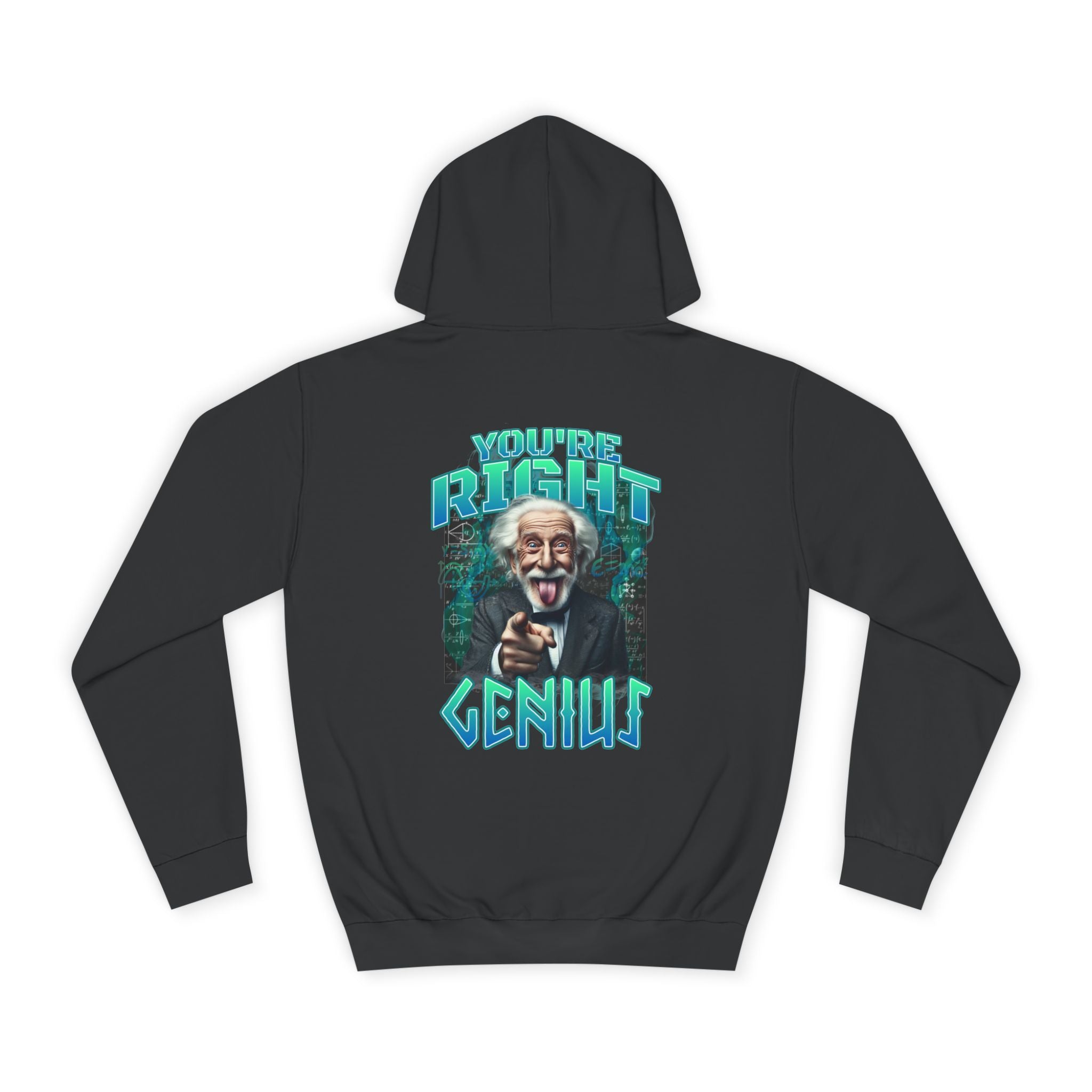 You're Right Genius Hoodie - Shirt Cave
