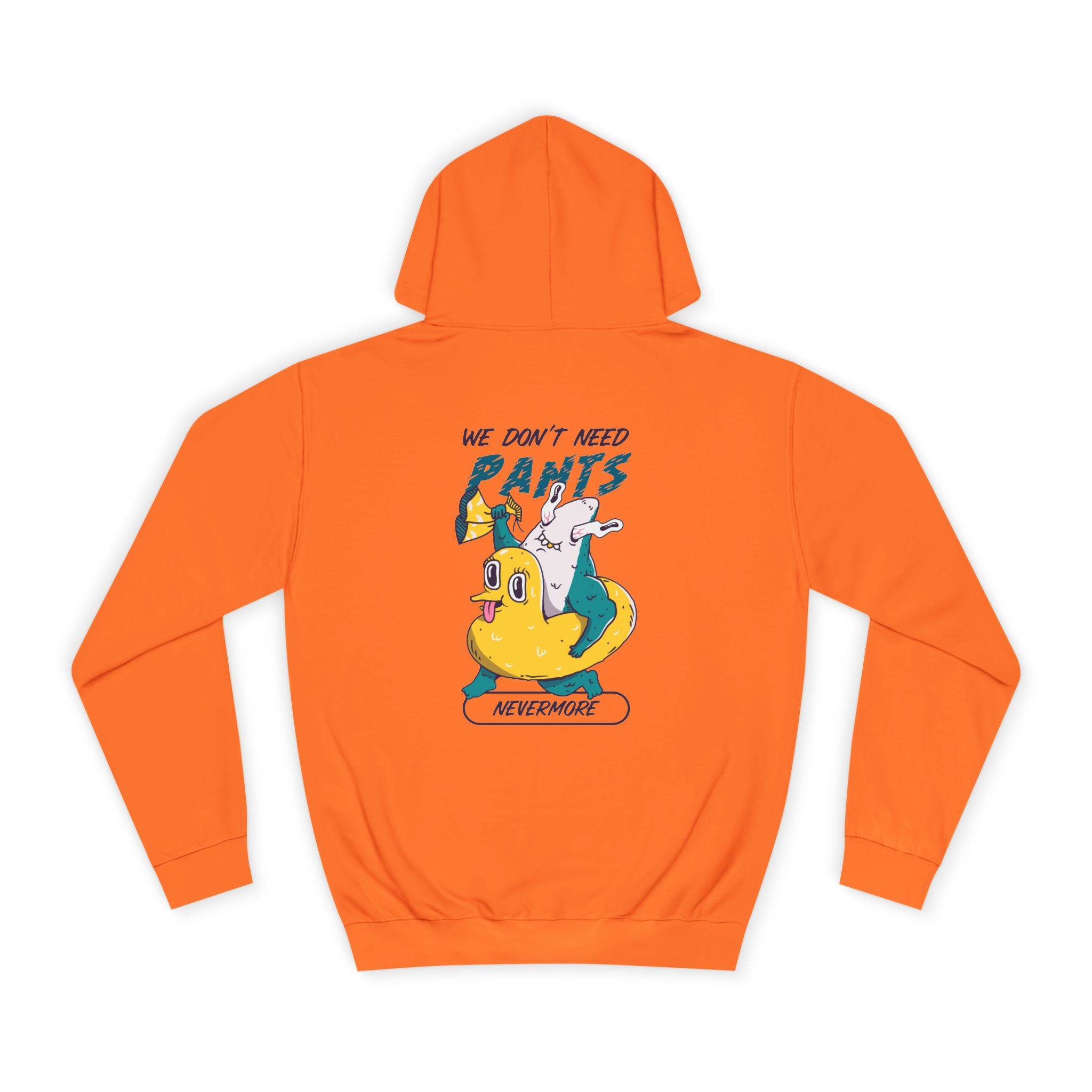 We Don't Need Pants Nevermore Hoodie - Shirt Cave