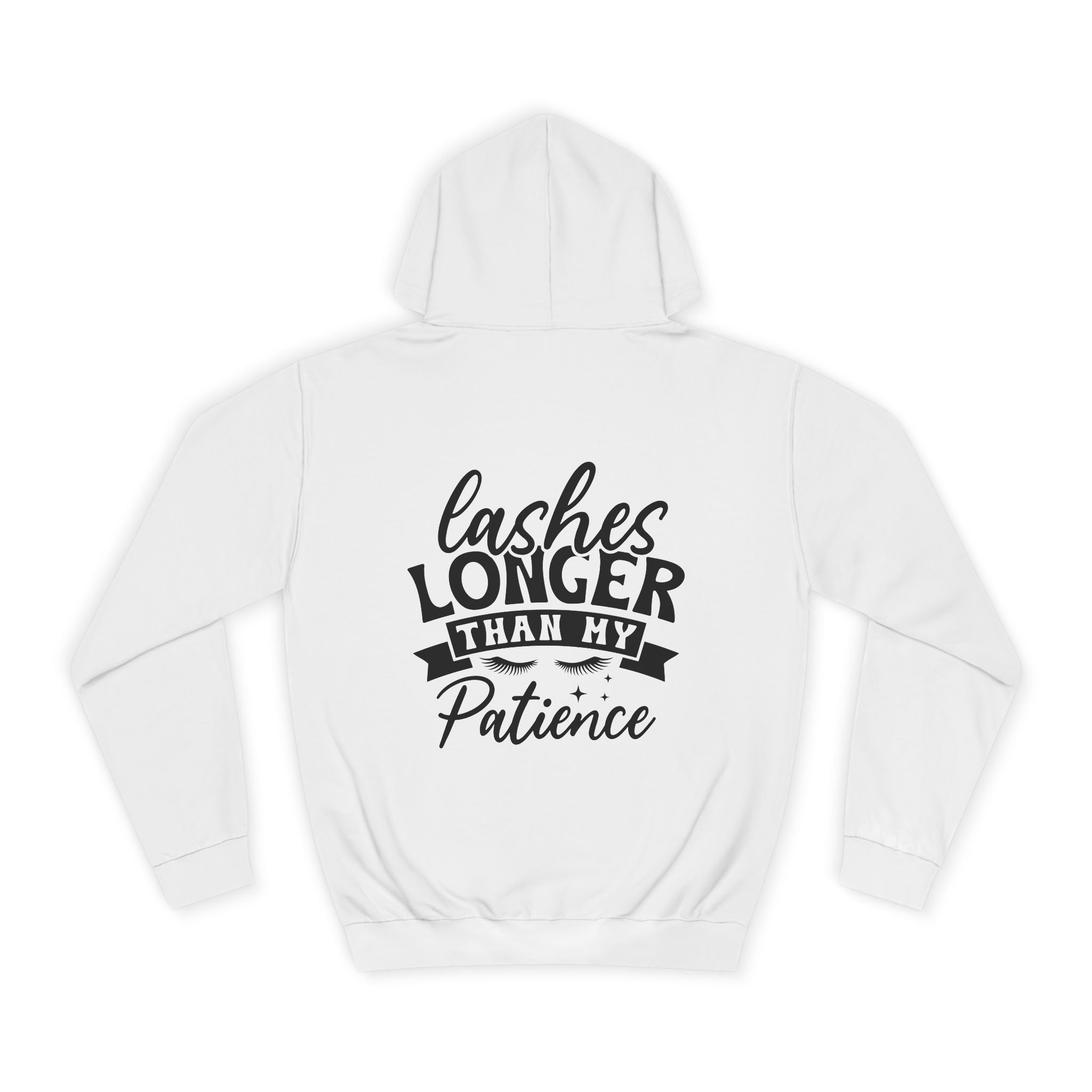 Lashes Longer Than My Patience Hoodie - Shirt Cave