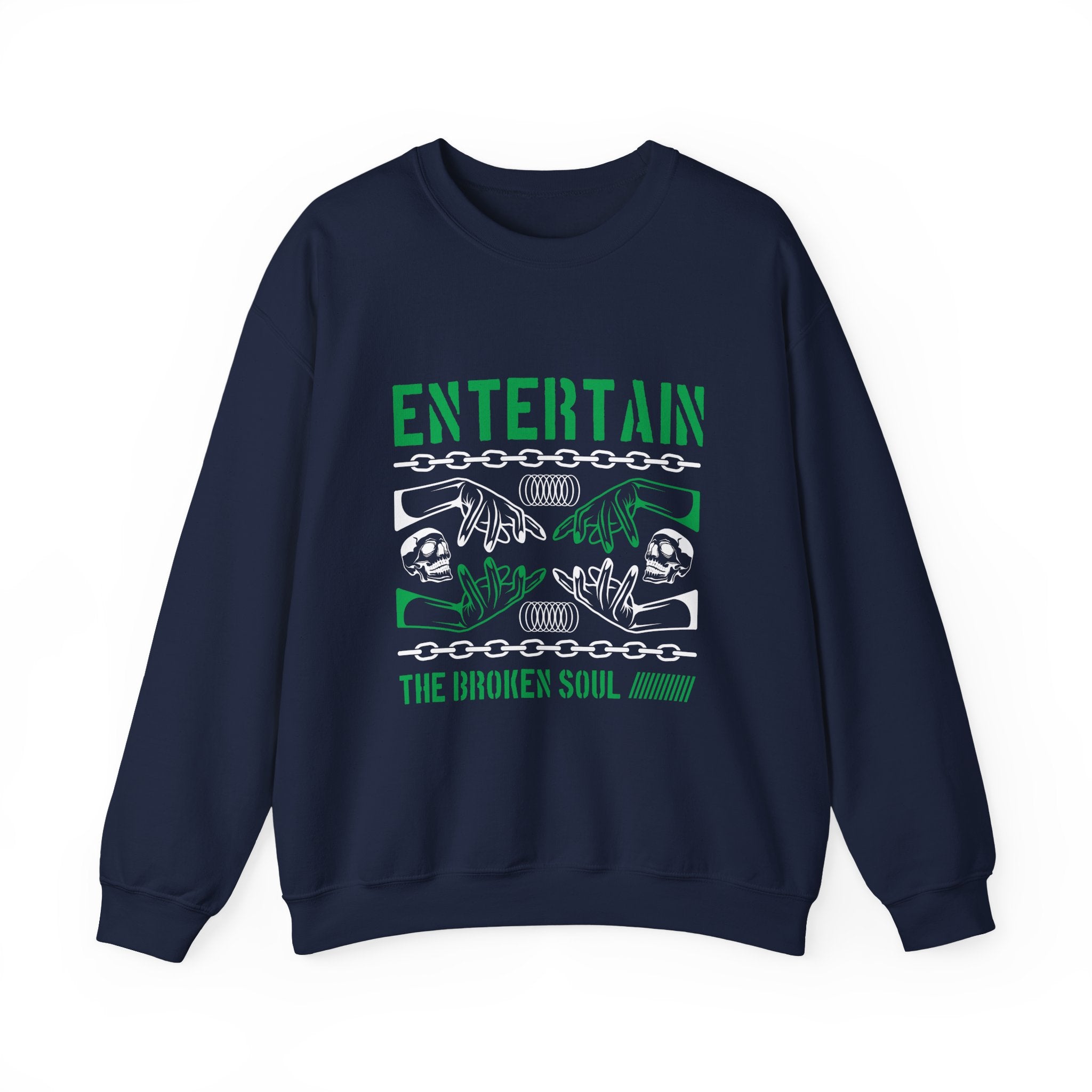 Entertain The Broken Soul Sweatshirt - Shirt Cave