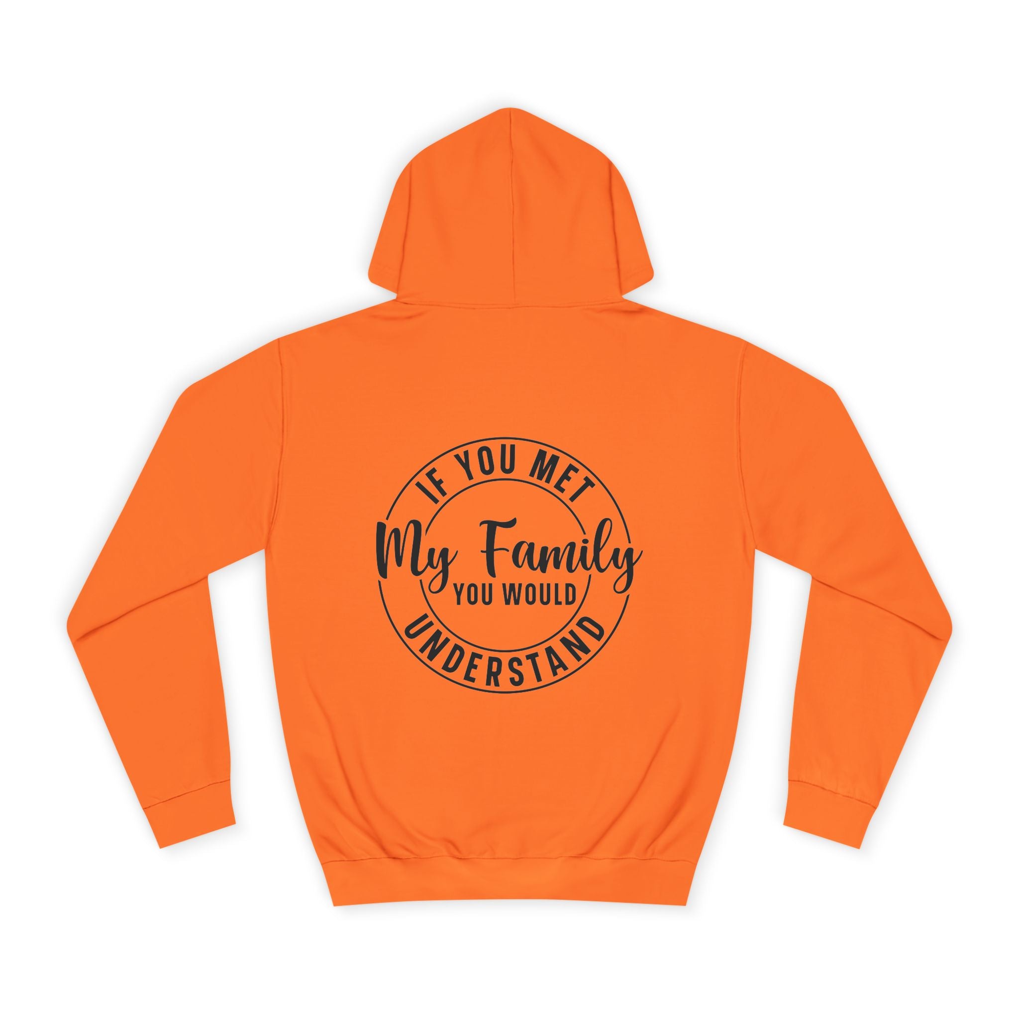 If You Met My Family Hoodie - Shirt Cave