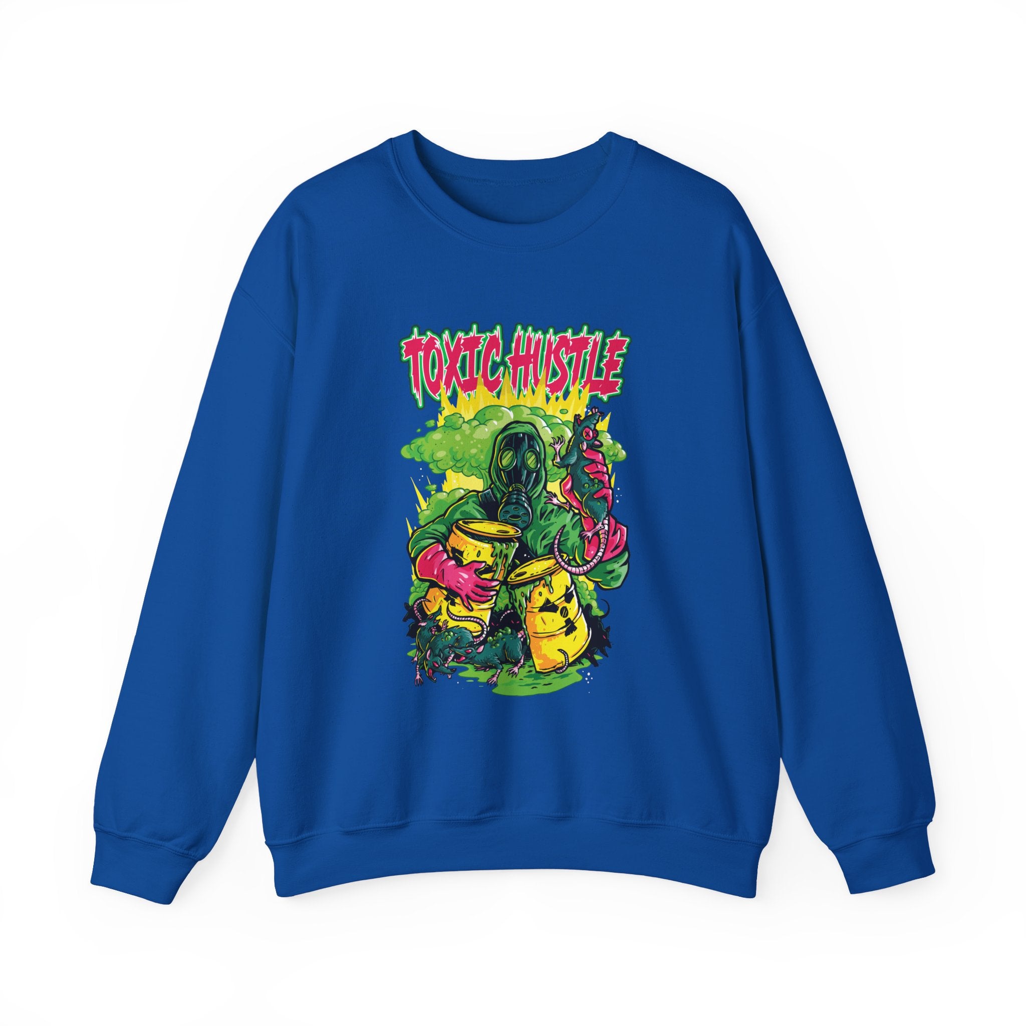 Toxic Hustle Sweatshirt - Shirt Cave