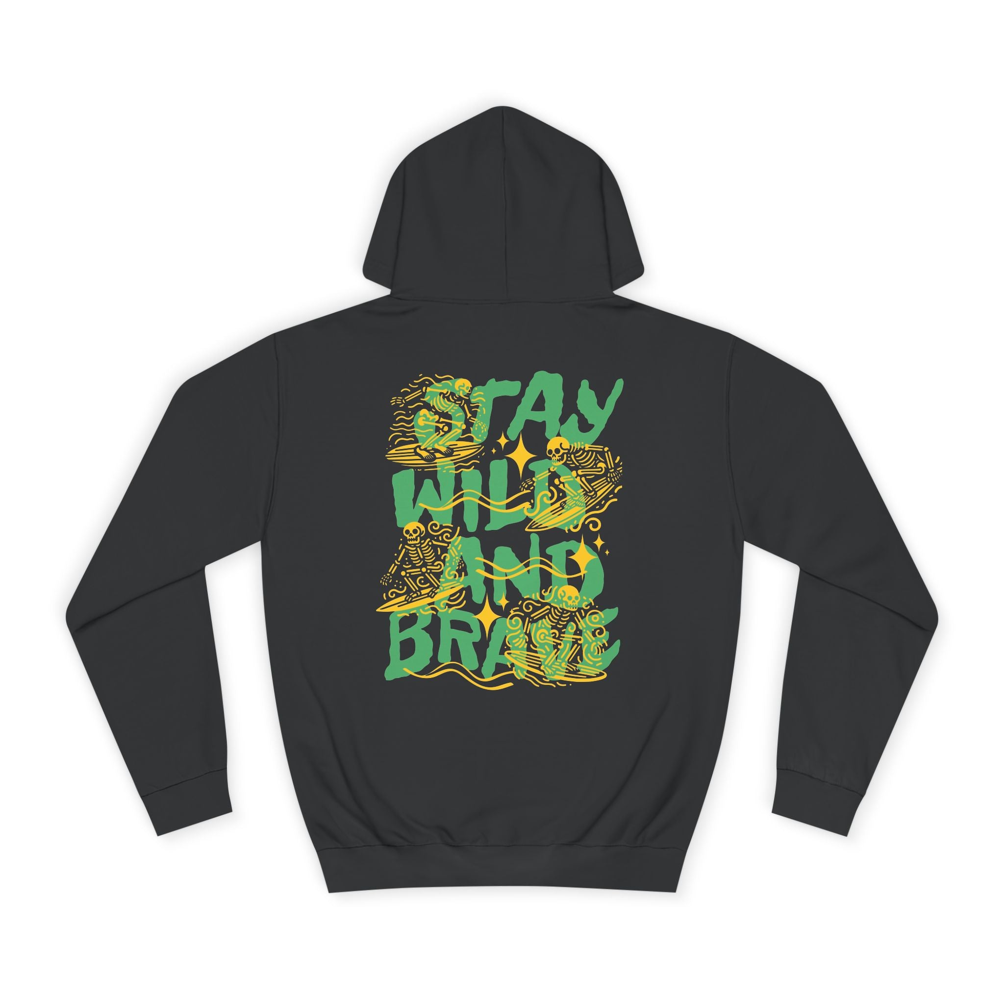 Stay Wild and Brave Hoodie - Shirt Cave