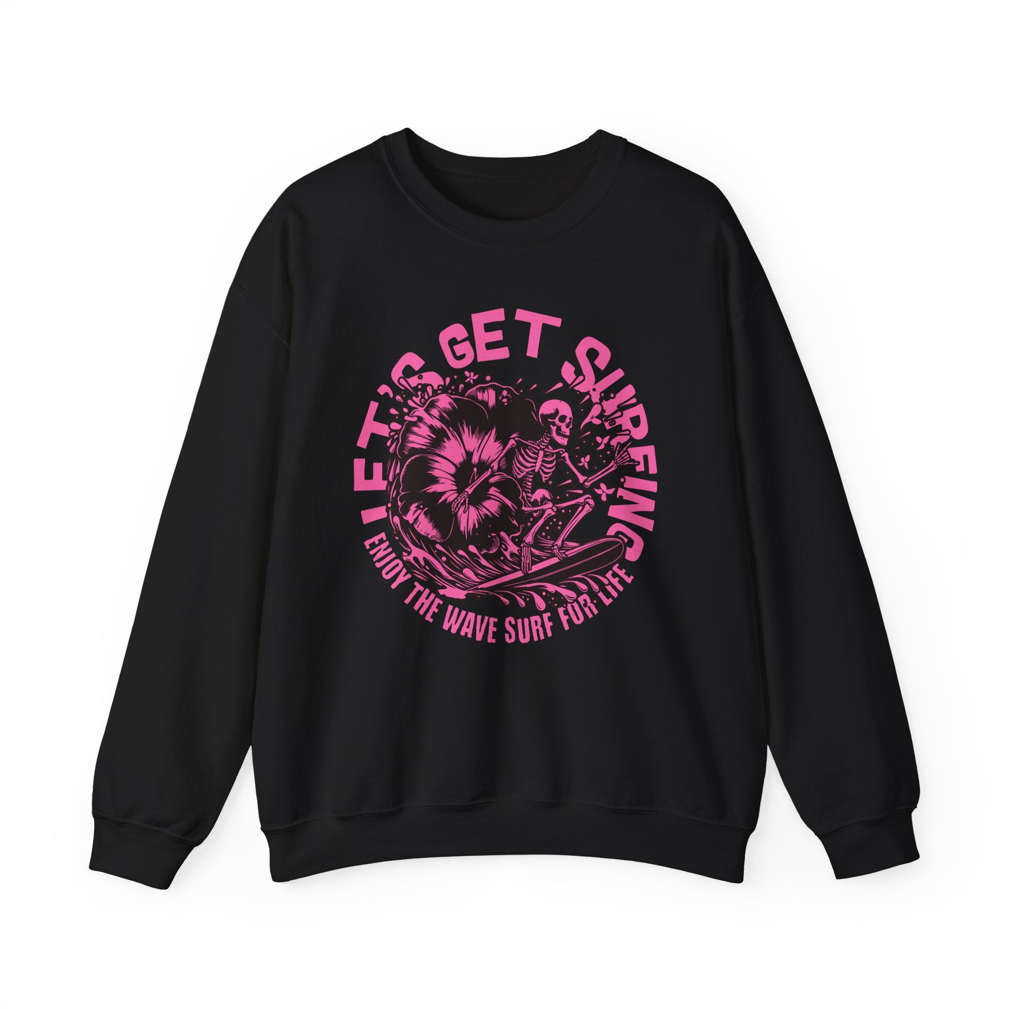 Let's Get Surfing Sweatshirt - Shirt Cave