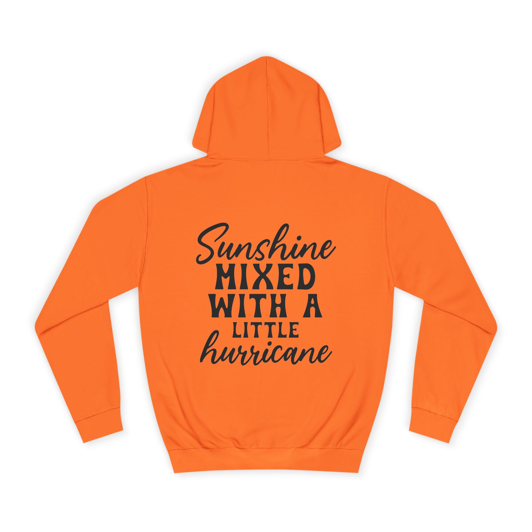 Sunshine Mixed with a Little Hurricane Hoodie - Shirt Cave