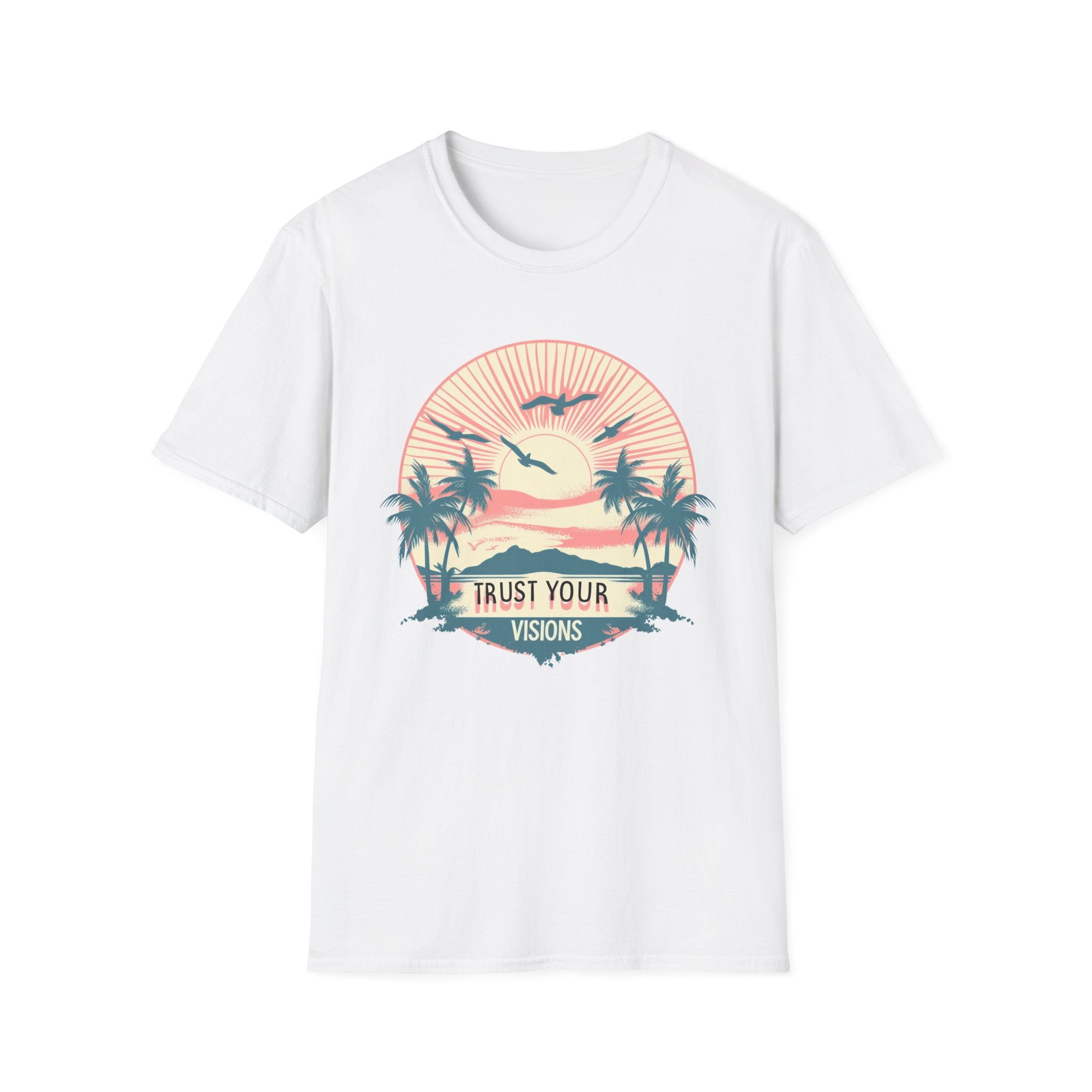 Trust Your Visions T-Shirt - Shirt Cave