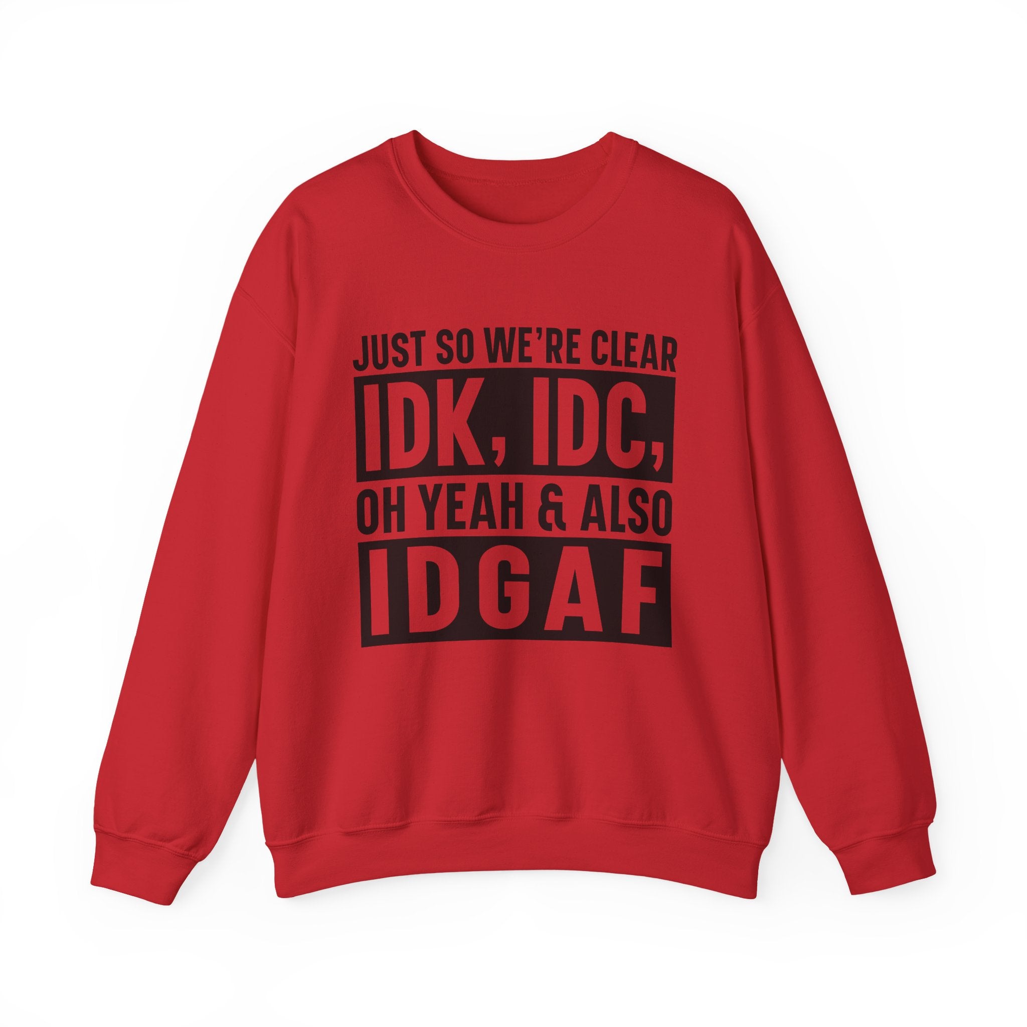 Just So We're Clear Sweatshirt - Shirt Cave