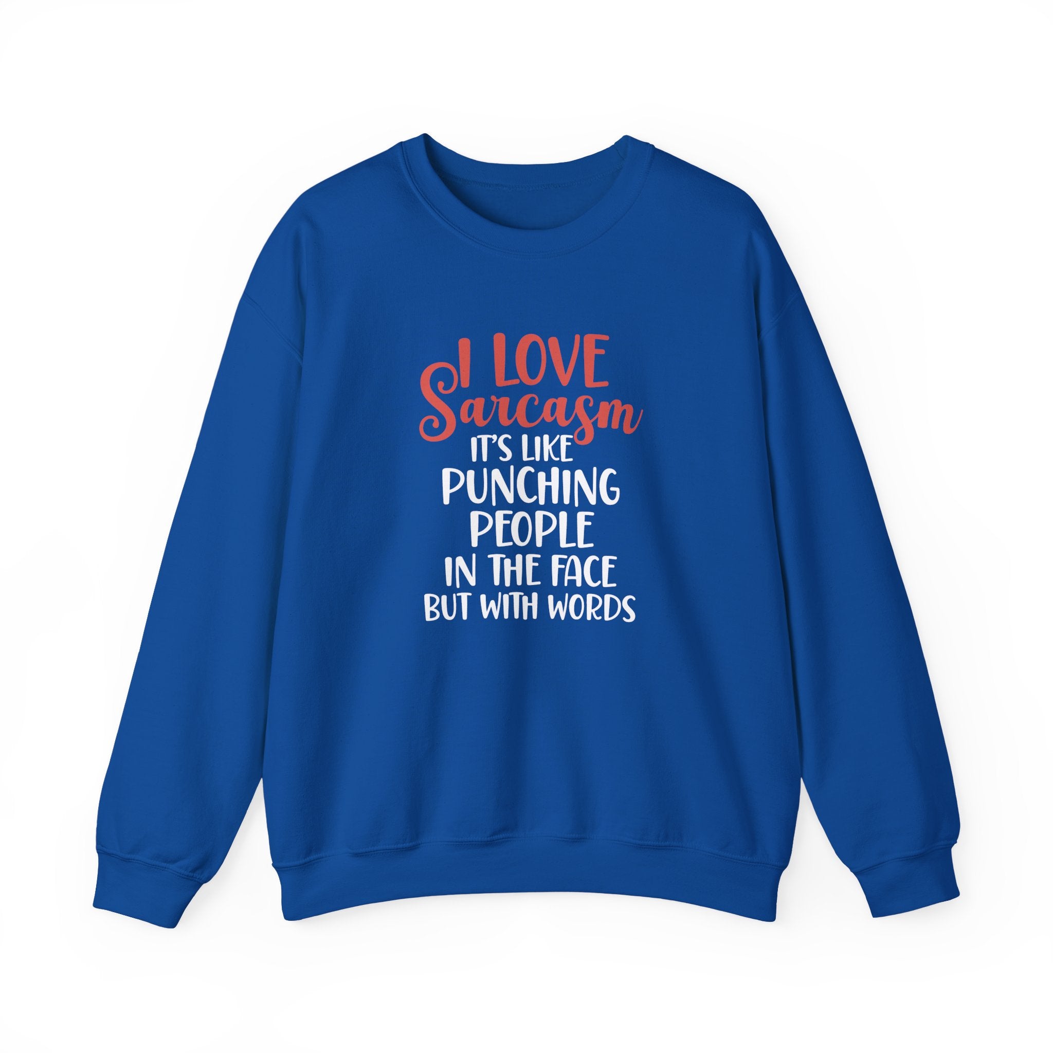 I Love Sarcasm Sweatshirt - Shirt Cave