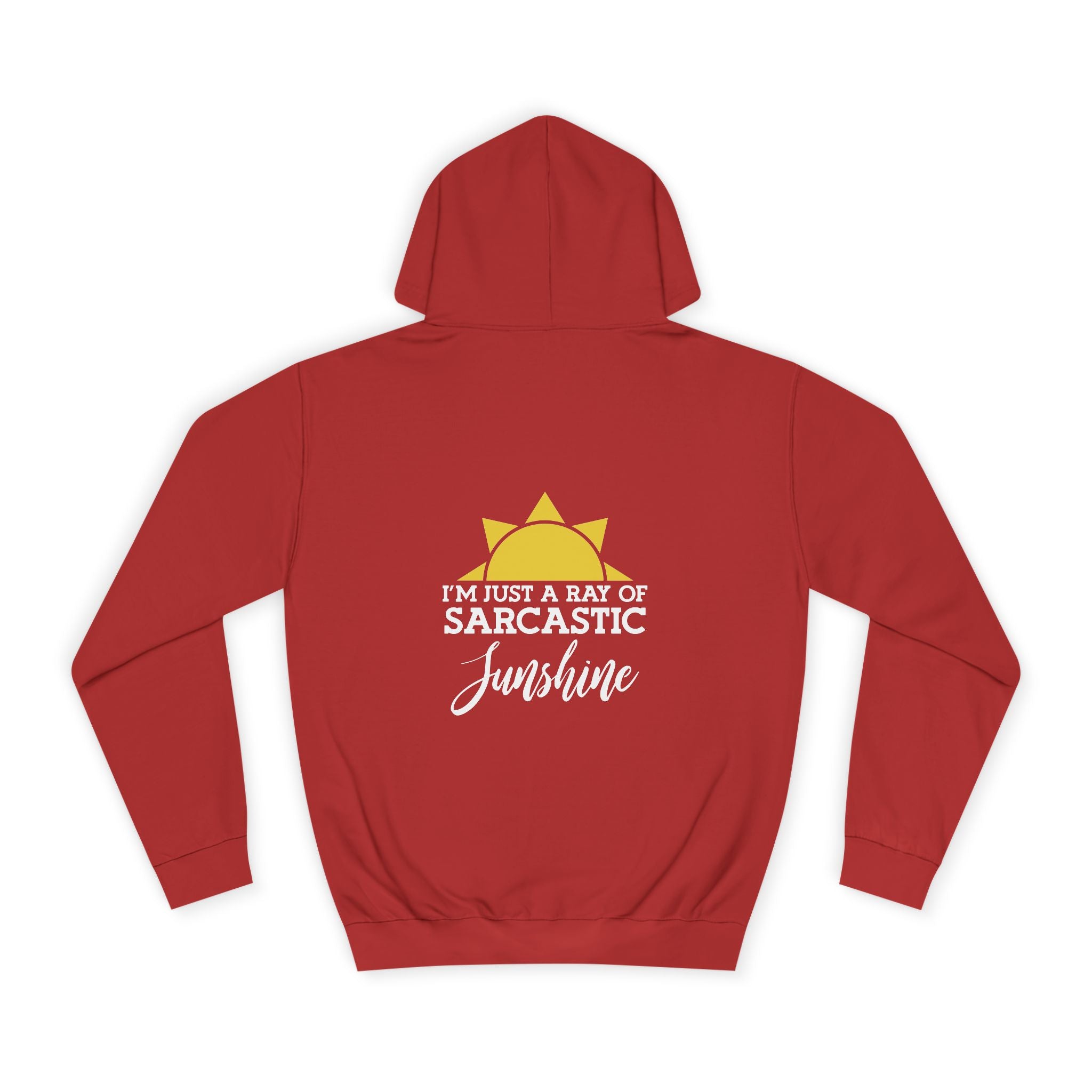 I'm Just a Ray Of Sarcastic Sunshine Hoodie - Shirt Cave