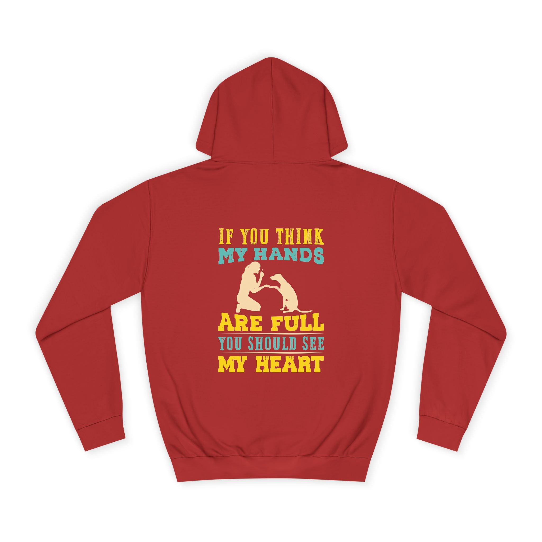 If You Think My Hands Are Full You Should See My Heart Hoodie - Shirt Cave