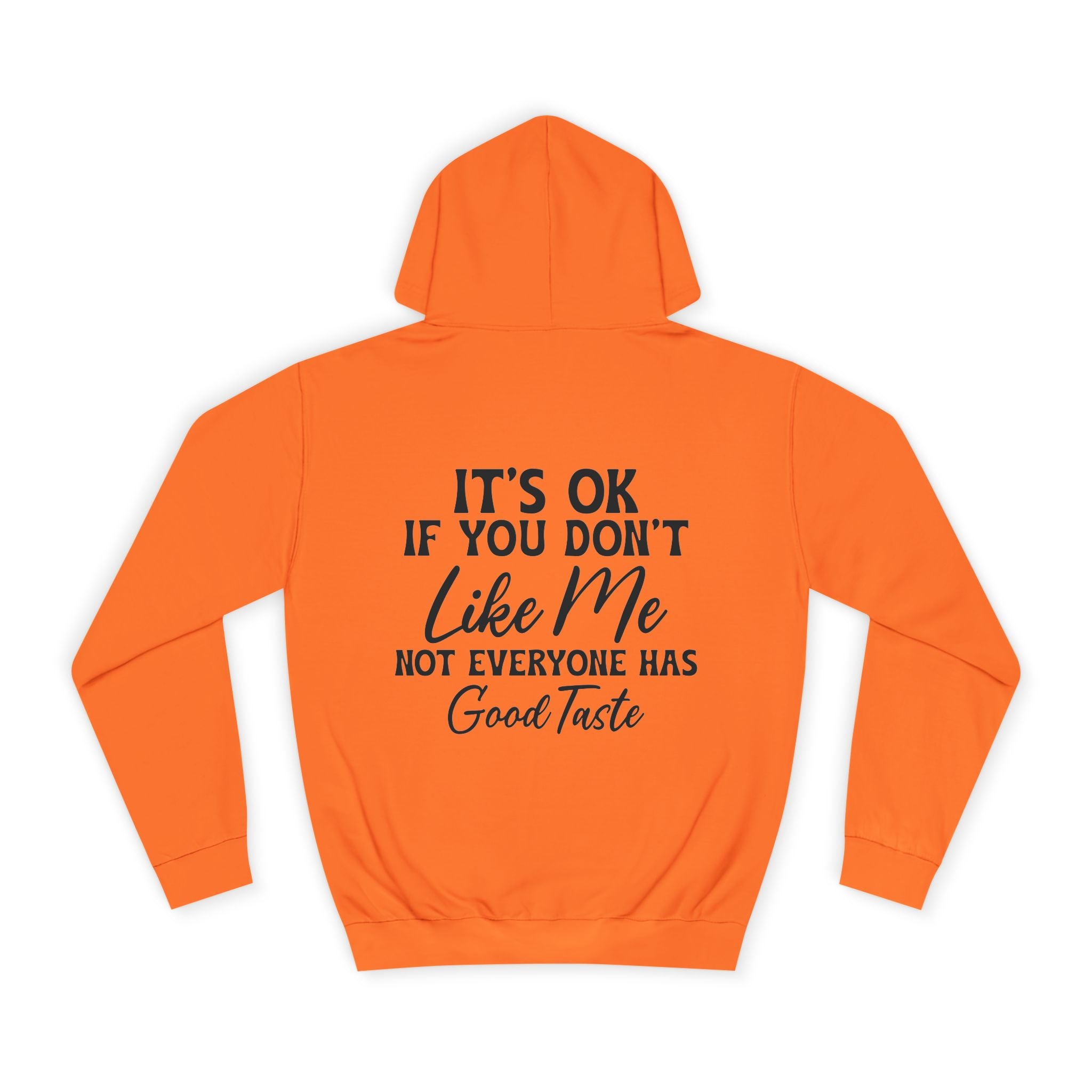 It's OK If You Don't Like Me Hoodie - Shirt Cave