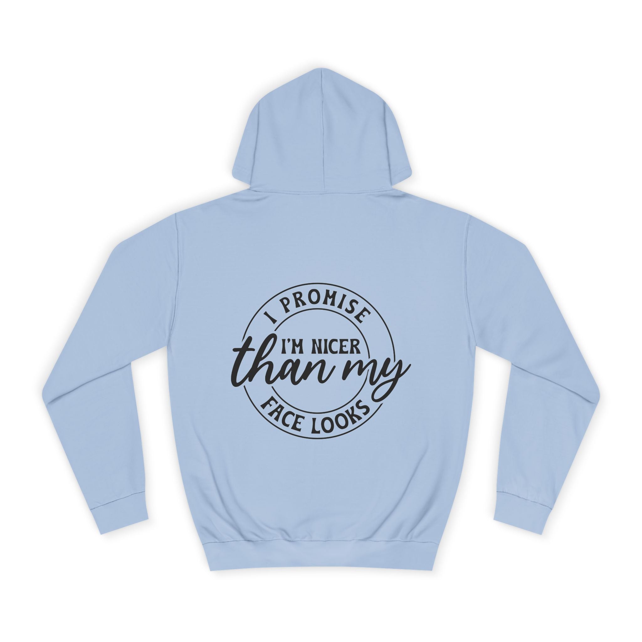 I Promise I'm Nicer Hoodie - Shirt Cave