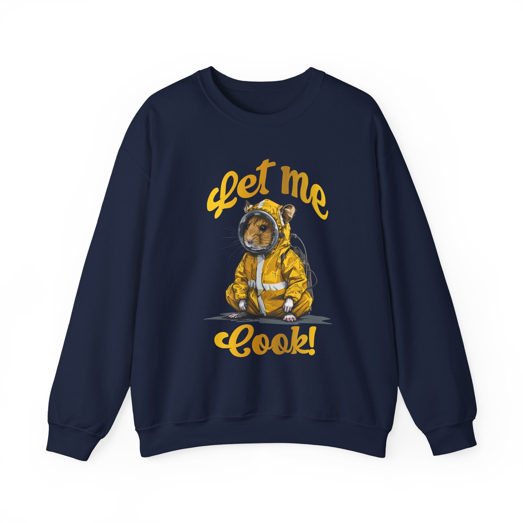 Let Me Cook! Sweatshirt - Shirt Cave