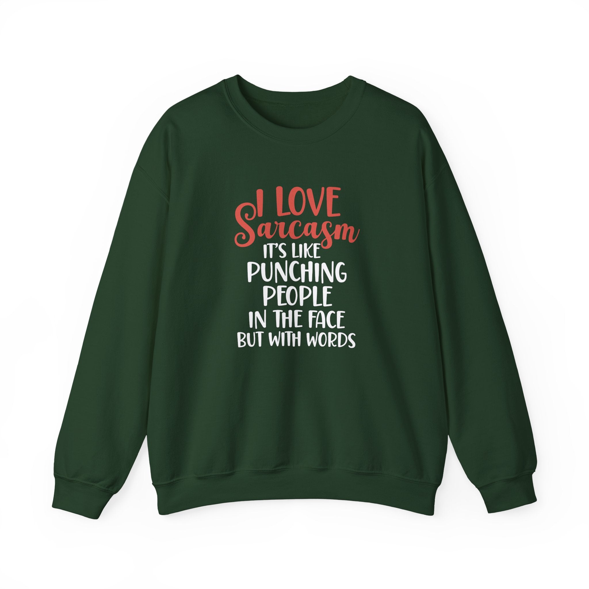 I Love Sarcasm Sweatshirt - Shirt Cave