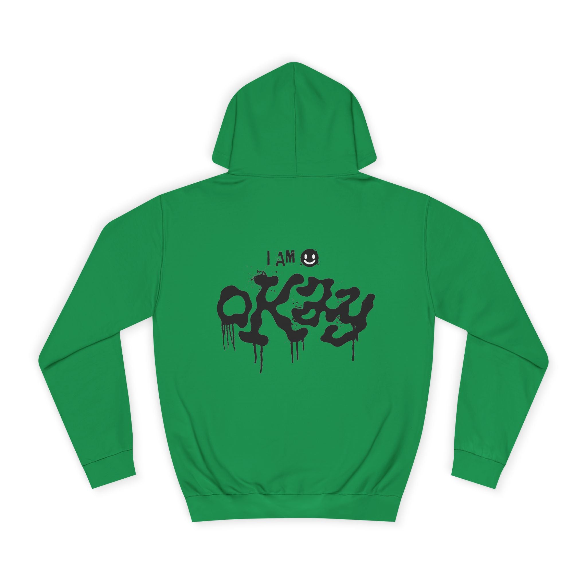 I Am Okay Hoodie - Shirt Cave