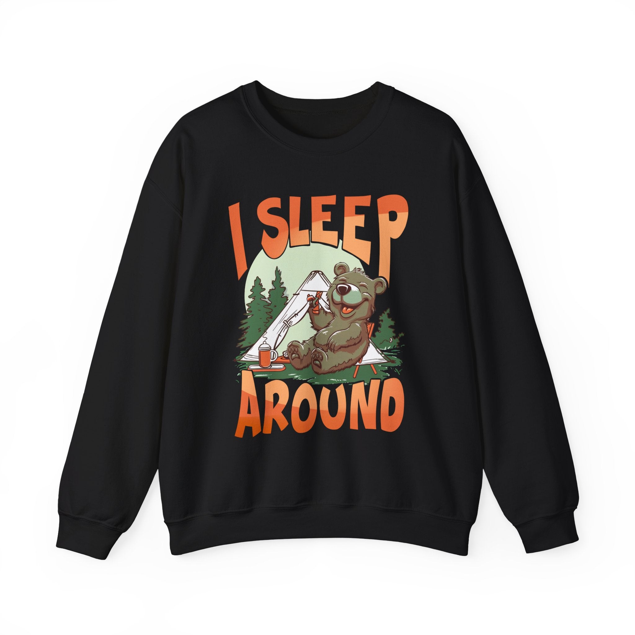 I Sleep Around Sweatshirt - Shirt Cave