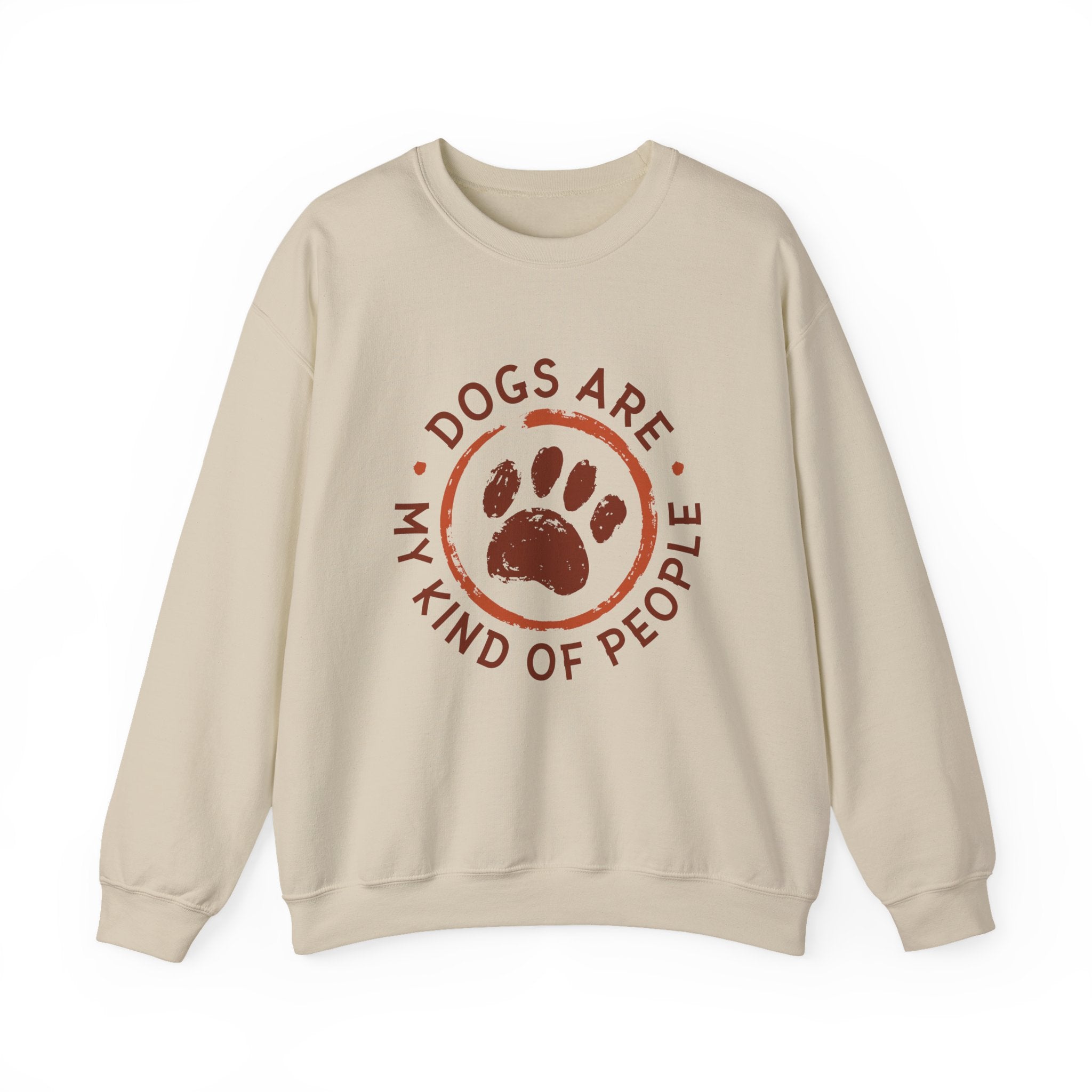 Dogs Are My Kind of People Sweatshirt - Shirt Cave