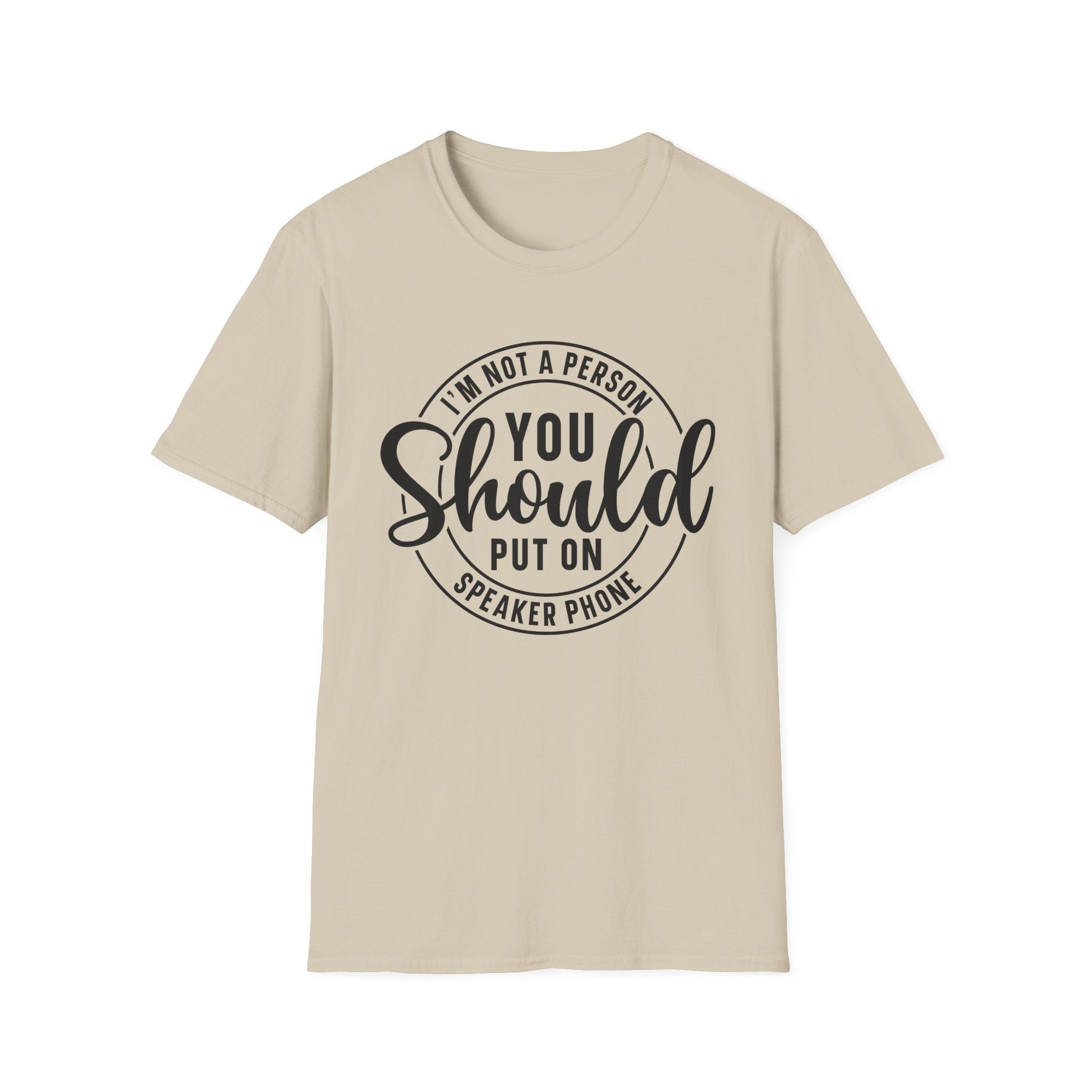 I'm Not a Person... T-Shirt - Shirt Cave