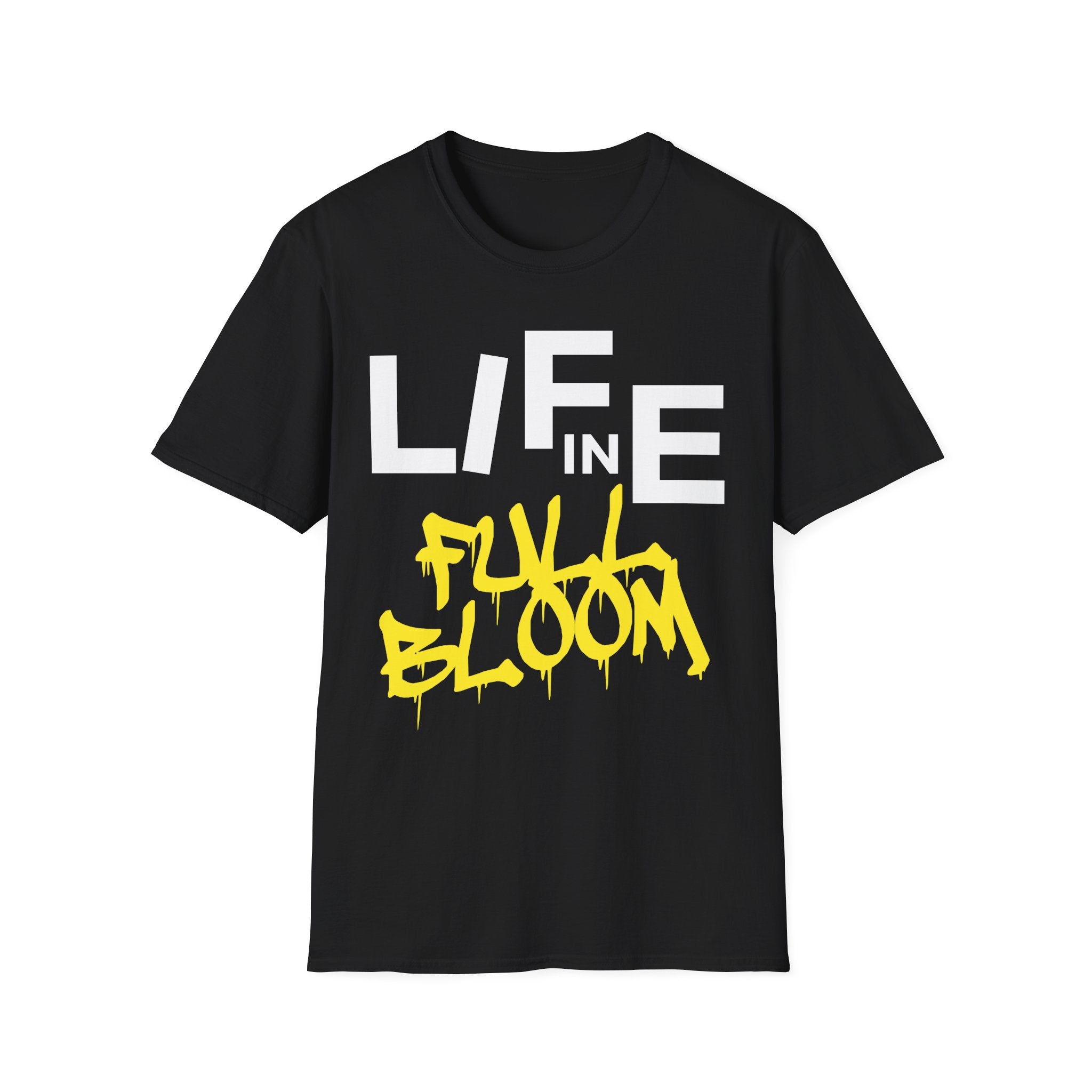 Life in Full Bloom T-Shirt - Shirt Cave
