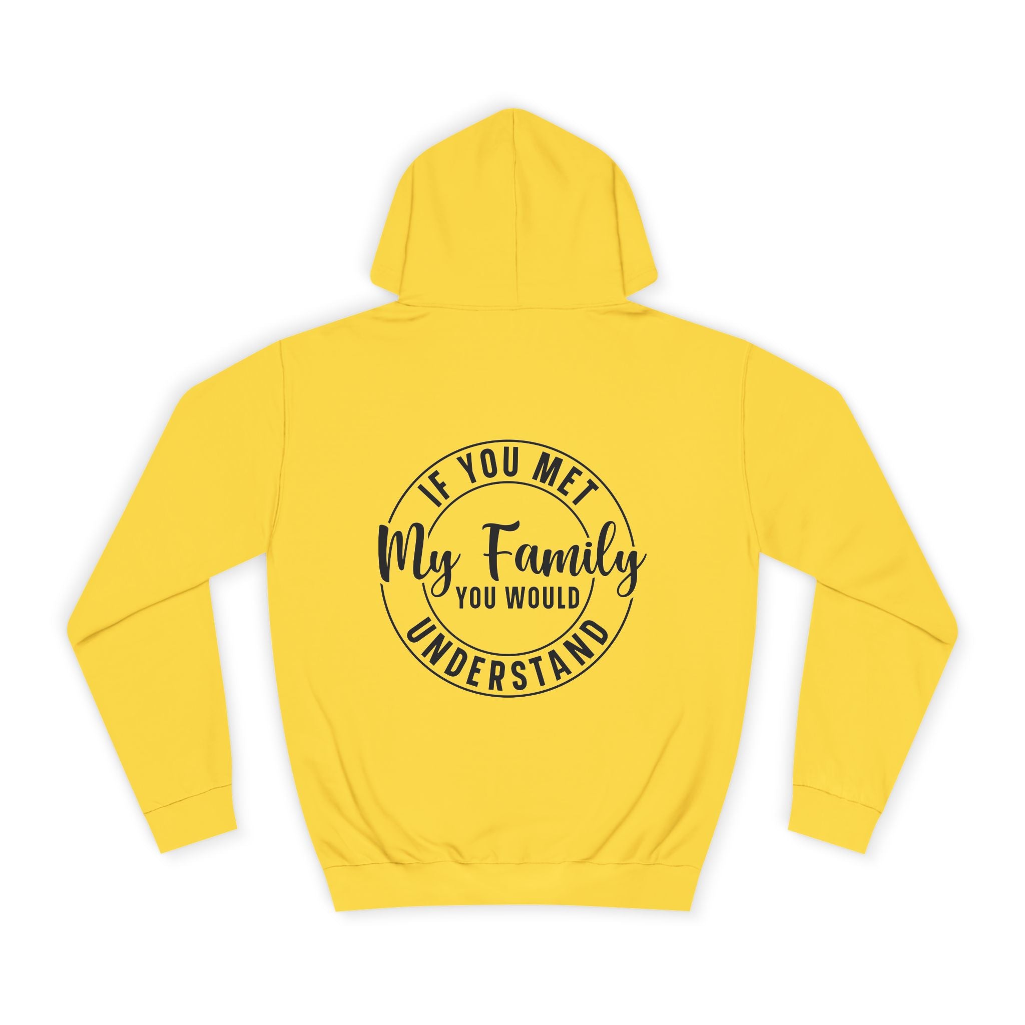 If You Met My Family Hoodie - Shirt Cave