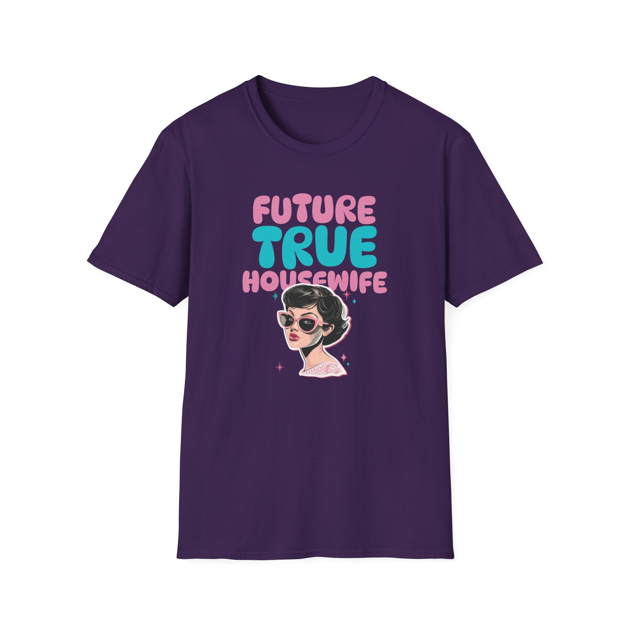 Future True Housewife T-Shirt - Shirt Cave