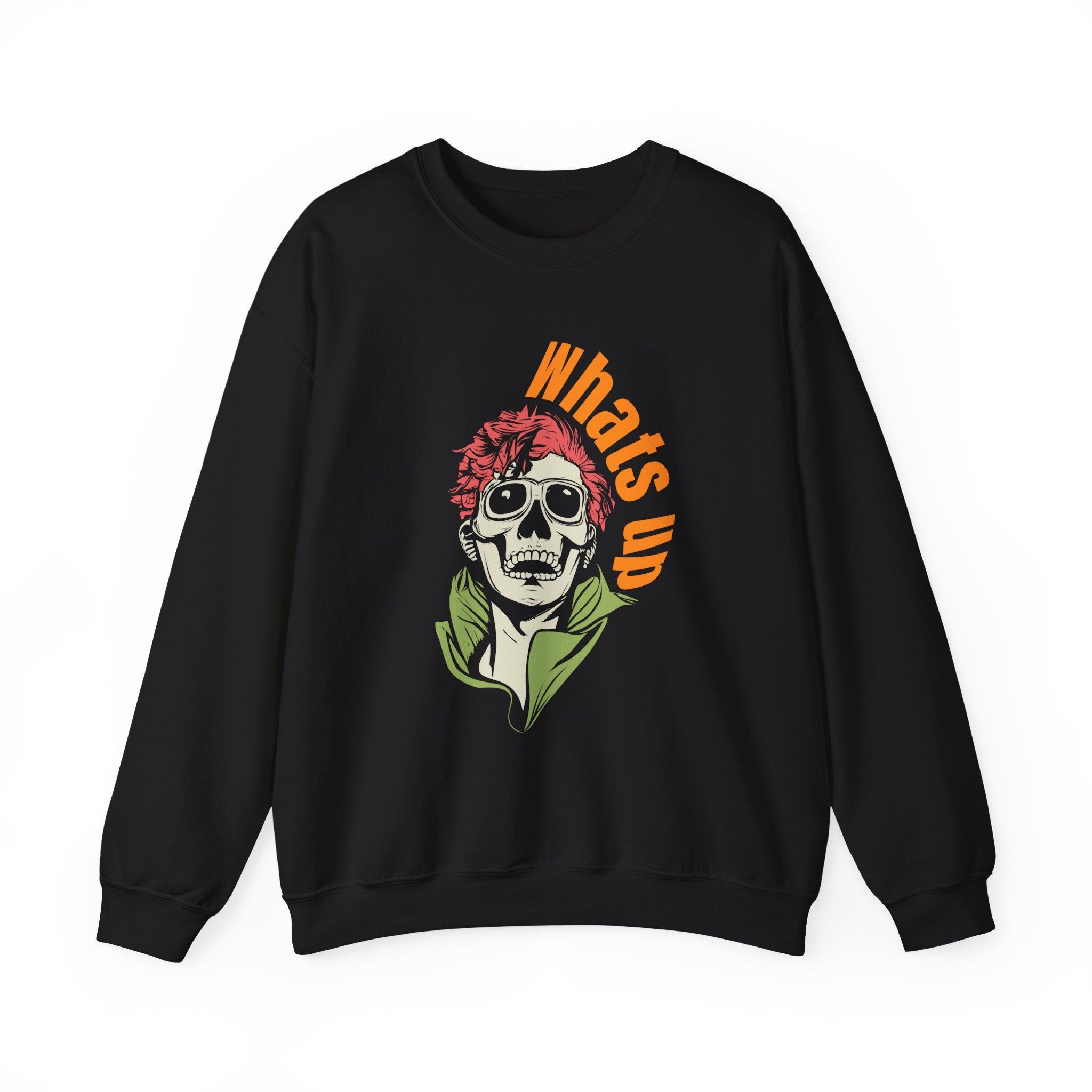 What's Up Sweatshirt - Shirt Cave