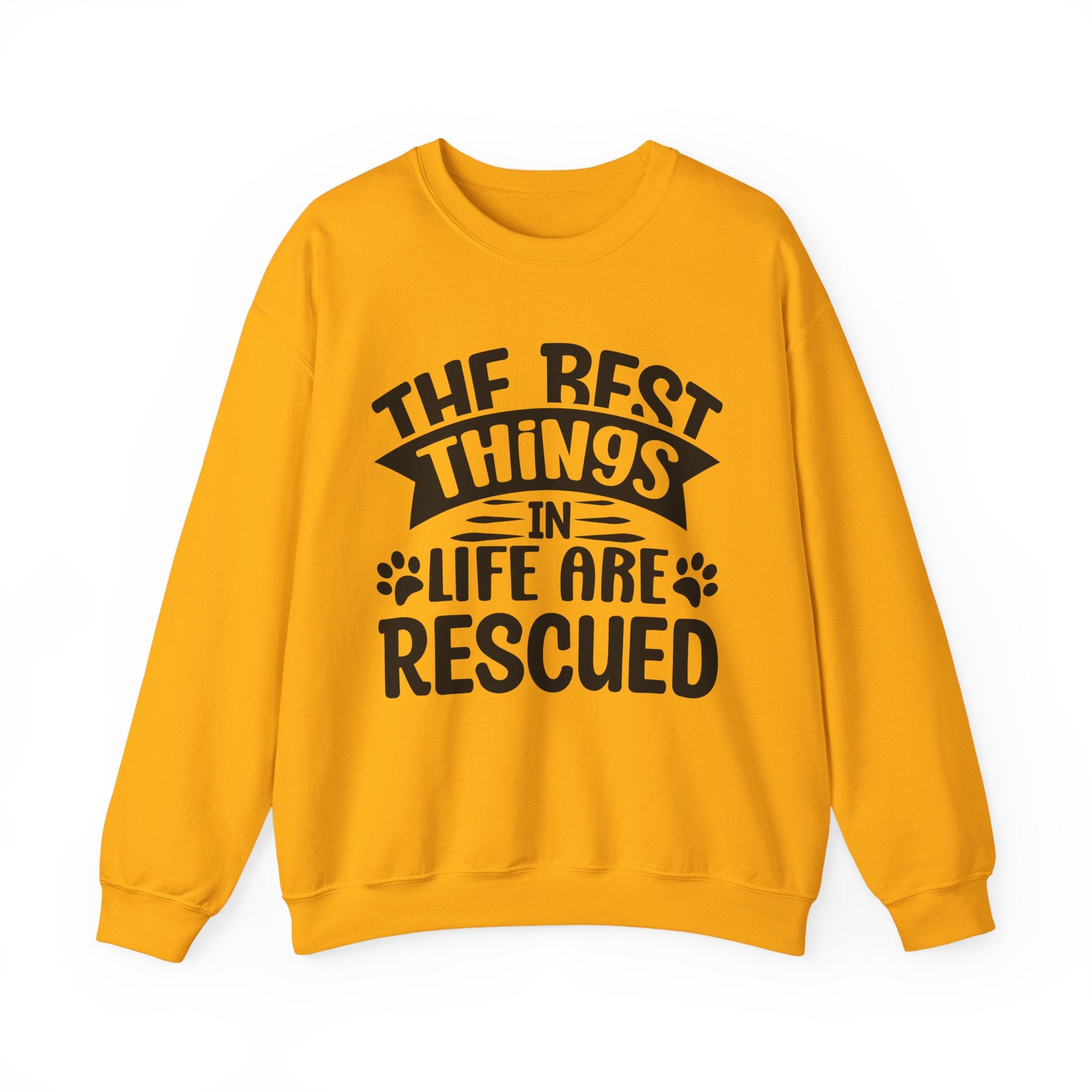 The Best Things In Life Are Rescued Sweatshirt - Shirt Cave