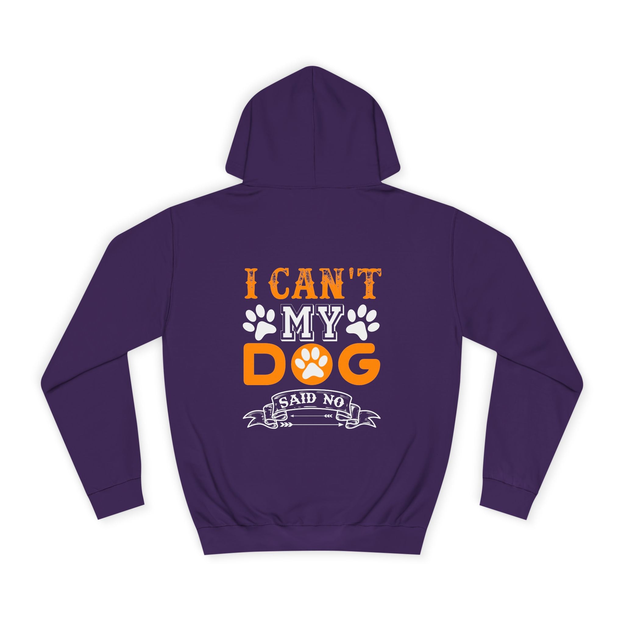 I Can't My Dog Said No Hoodie - Shirt Cave