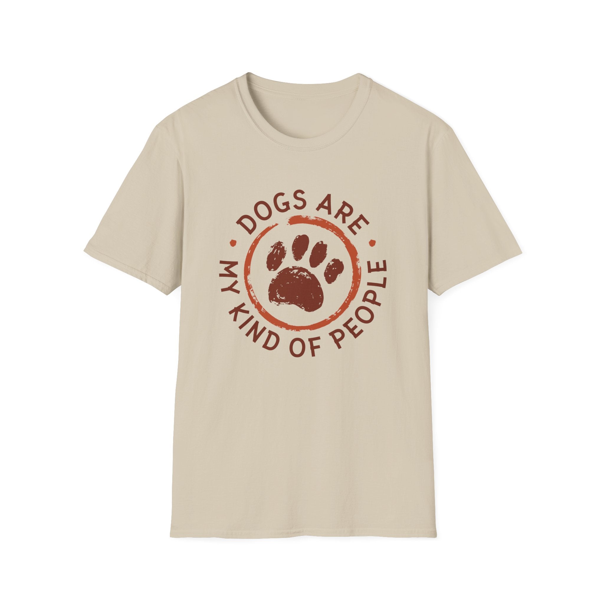 Dogs Are My Kind Of People T-Shirt - Shirt Cave