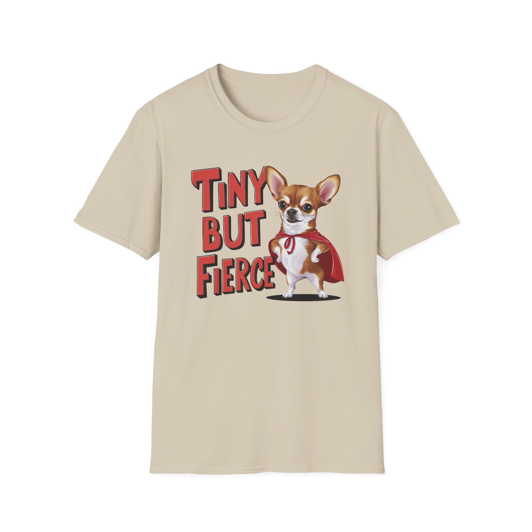 Tiny But Fierce T-Shirt - Shirt Cave