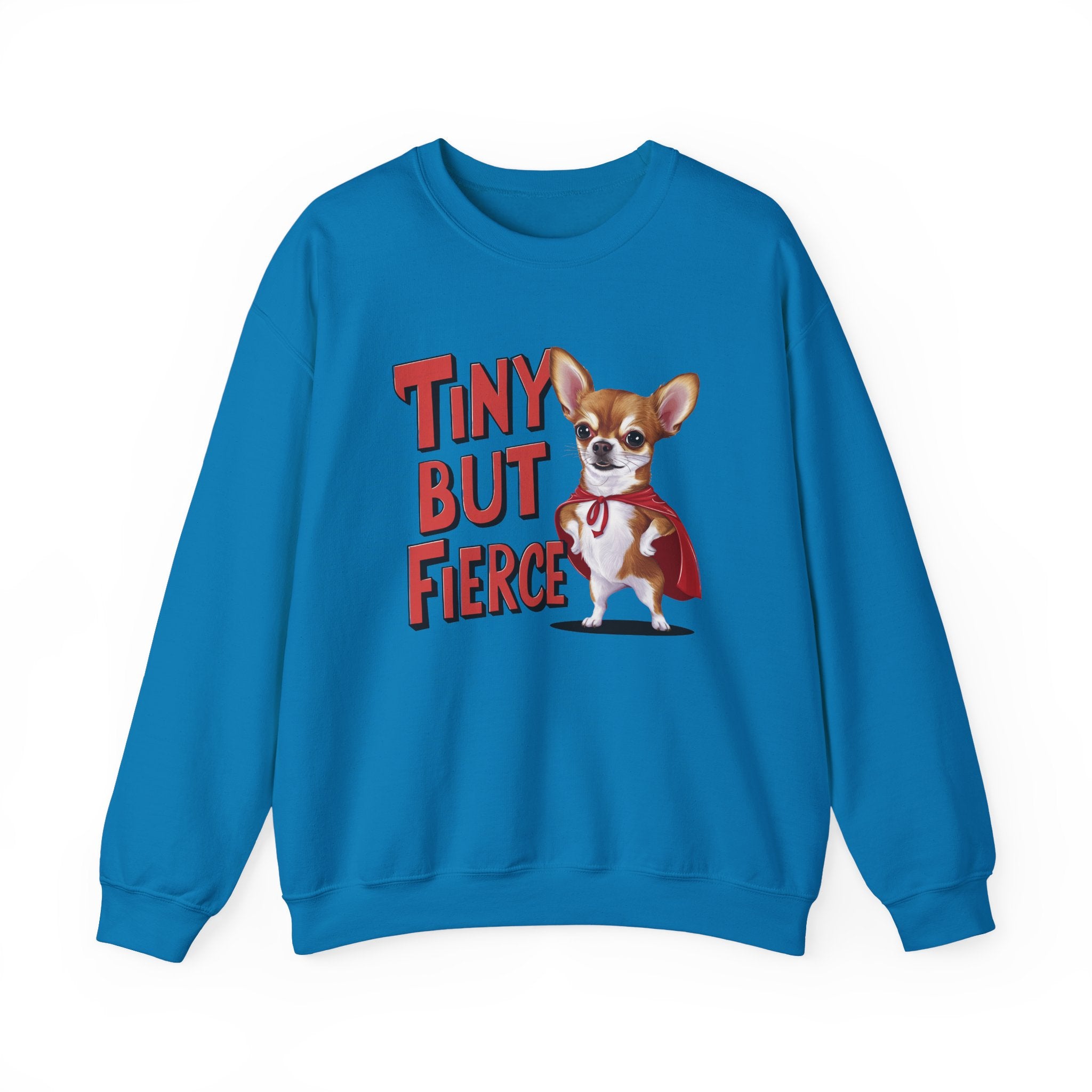 Tiny But Fierce Sweatshirt - Shirt Cave