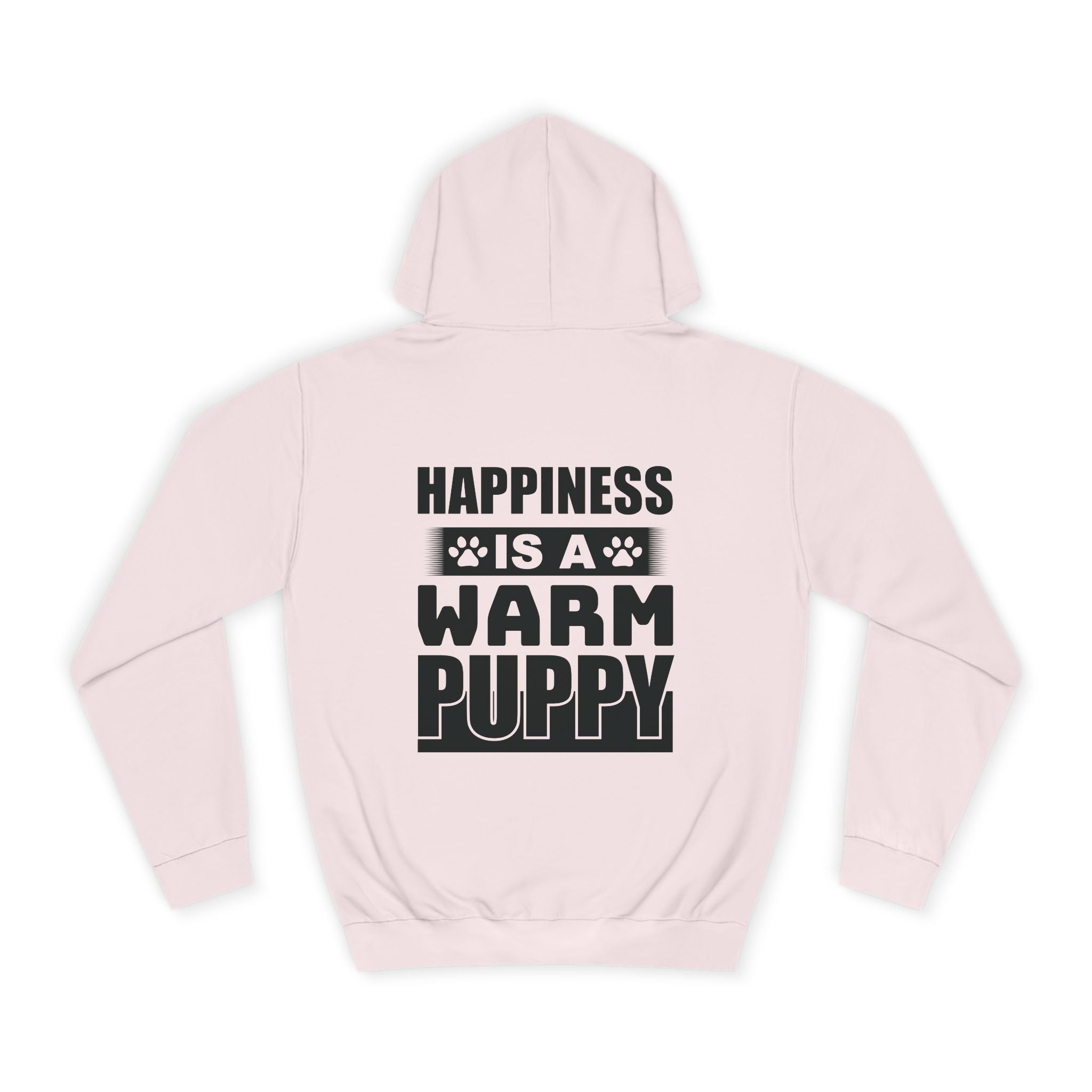 Happiness is a Warm Puppy Hoodie - Shirt Cave
