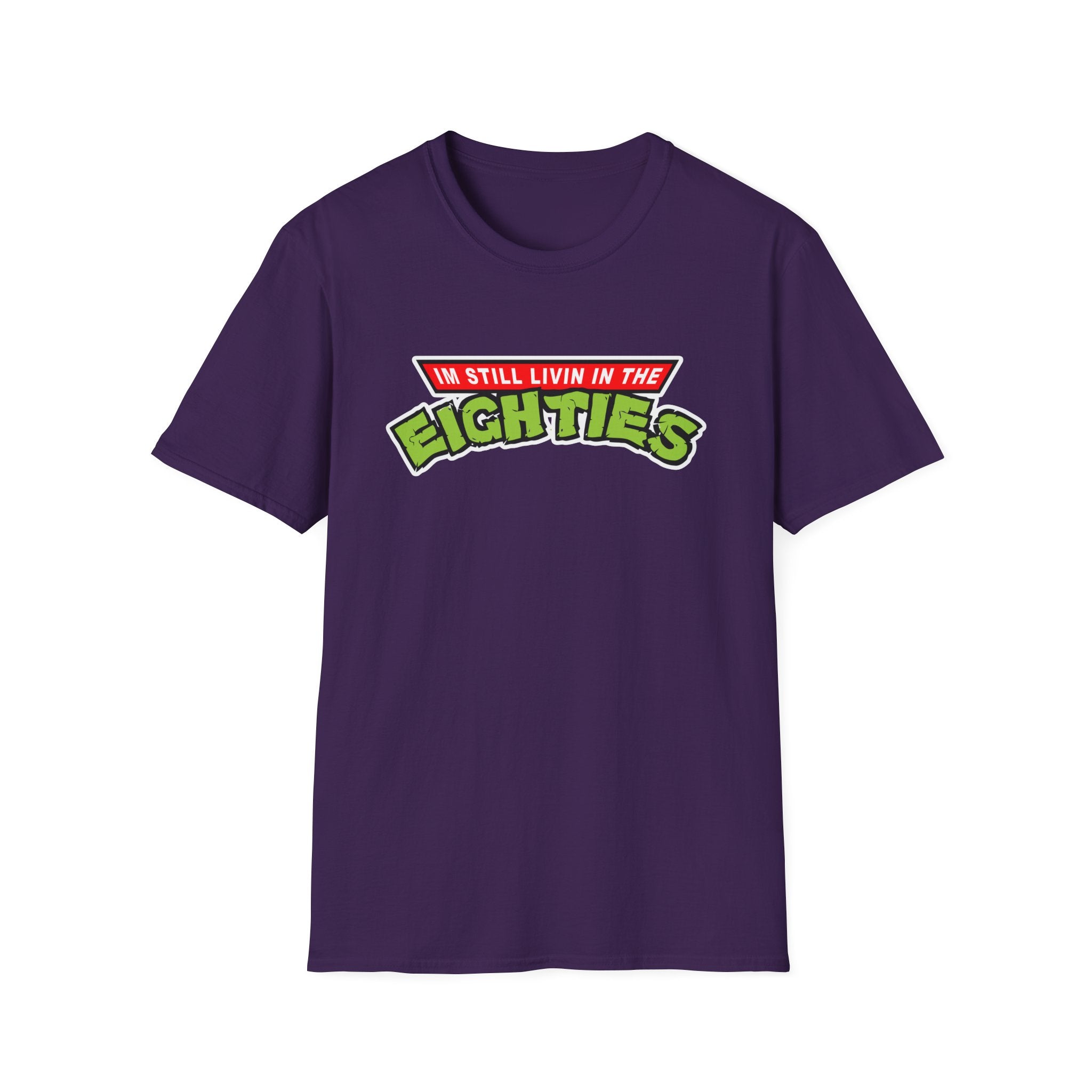 I'm Still Livin In The Eighties T-Shirt - Shirt Cave