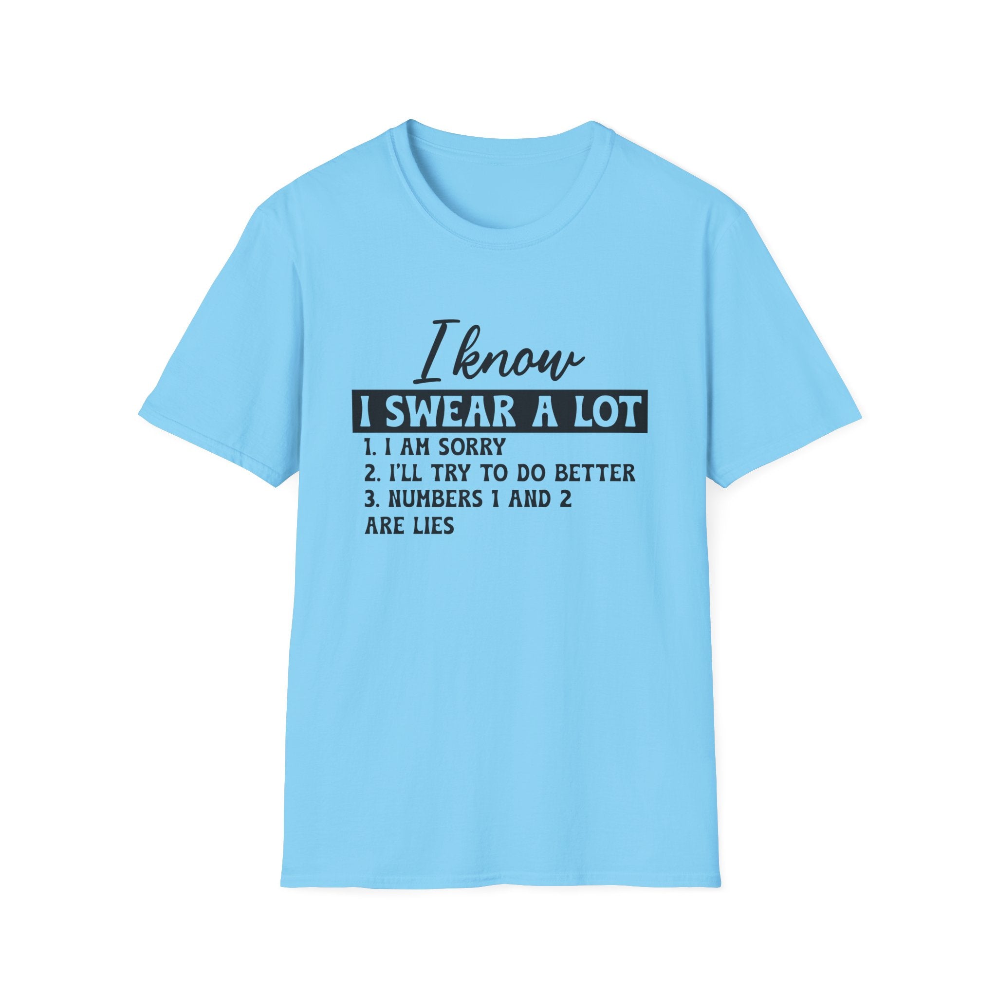 I Know I Swear a Lot T-Shirt - Shirt Cave