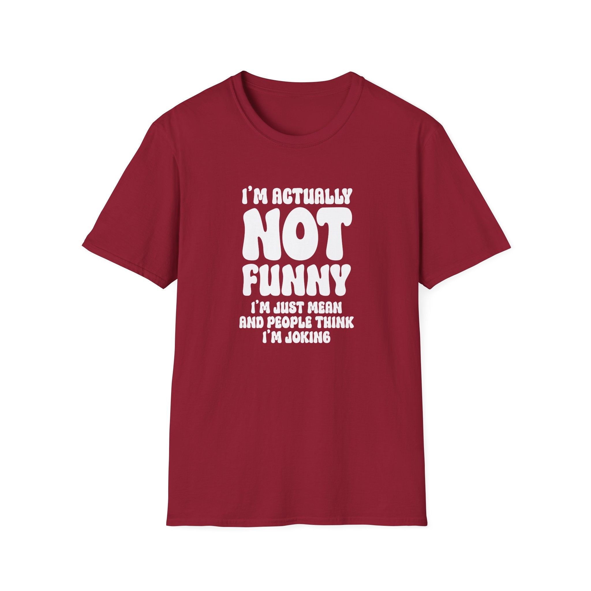 I'm Actually Not Funny T-Shirt - Shirt Cave