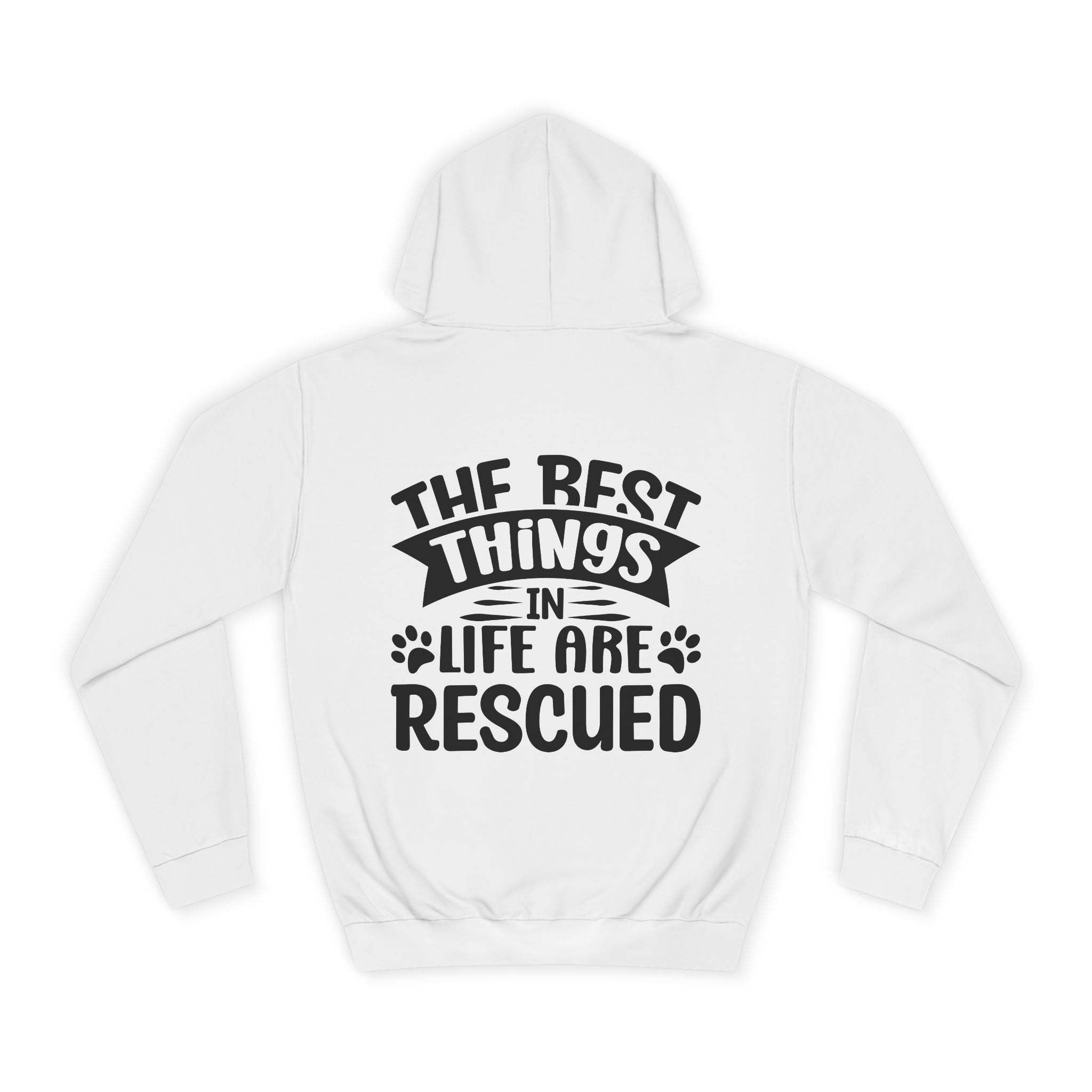 The Best Things In Life Are Rescued Hoodie - Shirt Cave