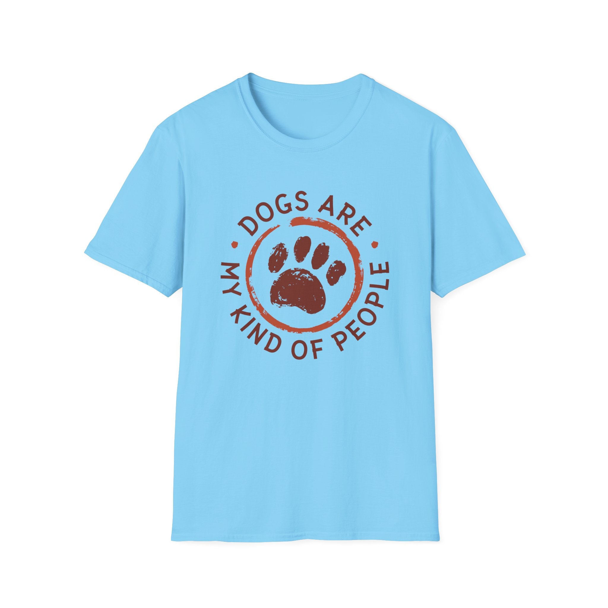 Dogs Are My Kind Of People T-Shirt - Shirt Cave