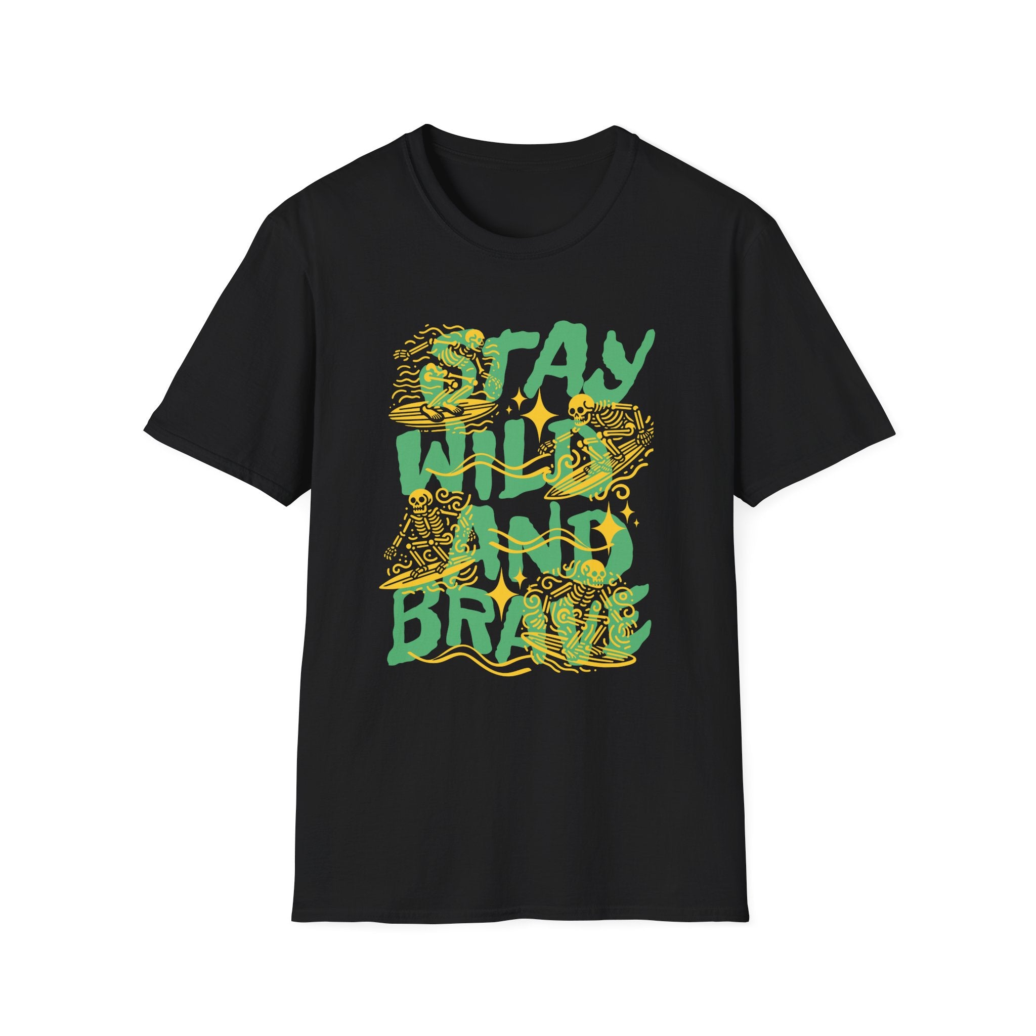 Stay Wild And Brave T-Shirt - Shirt Cave