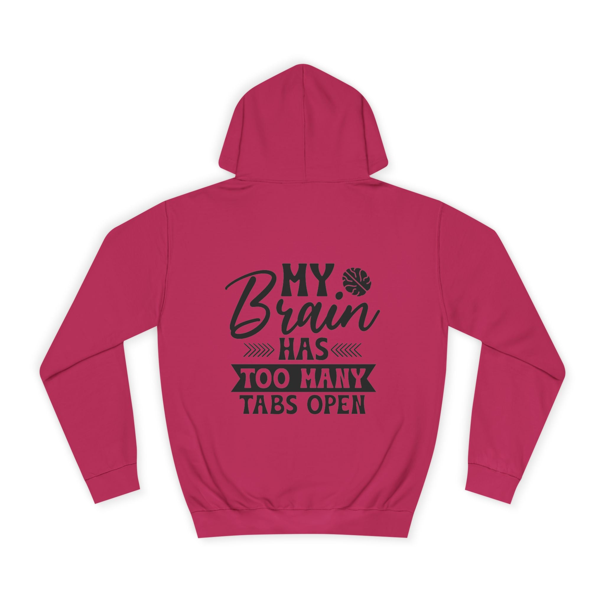 My Brain Has Too Many Tabs Open Hoodie - Shirt Cave