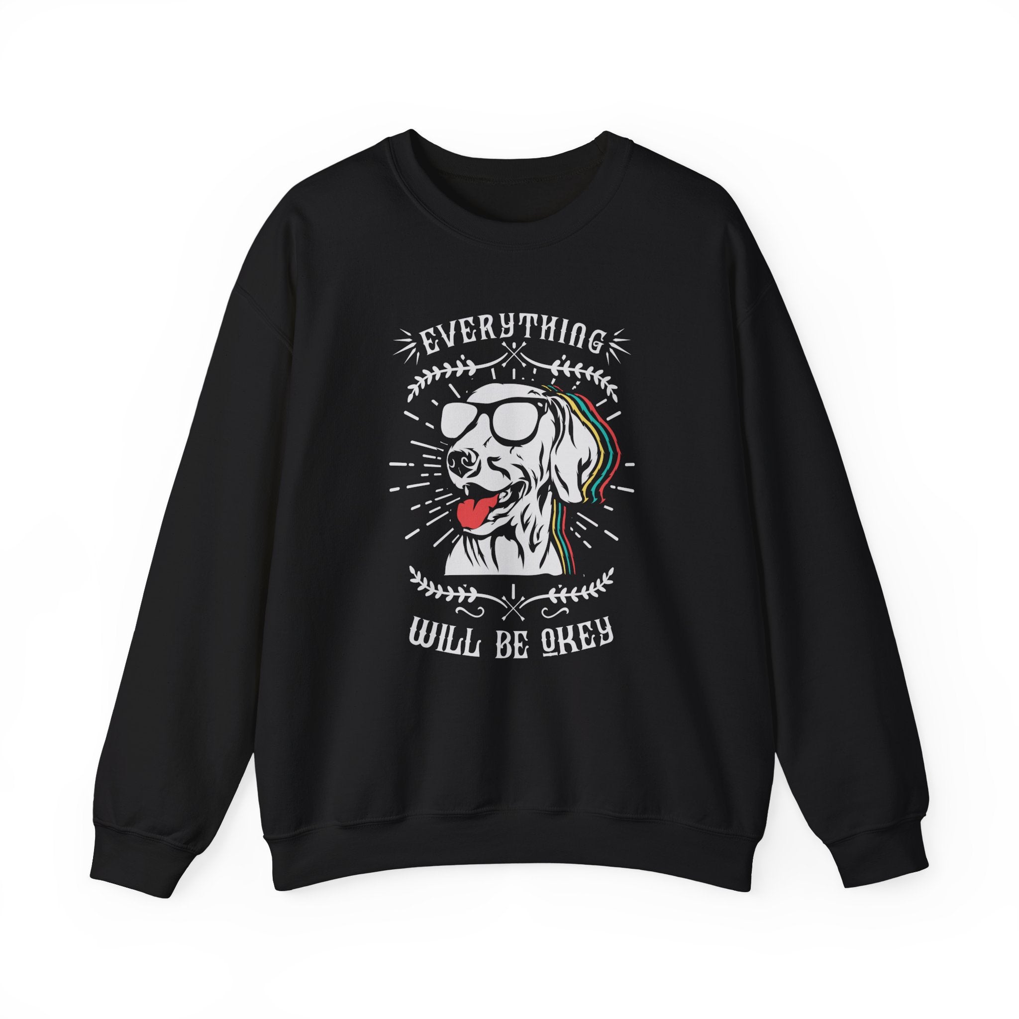 Everything Will Be Okay Sweatshirt - Shirt Cave