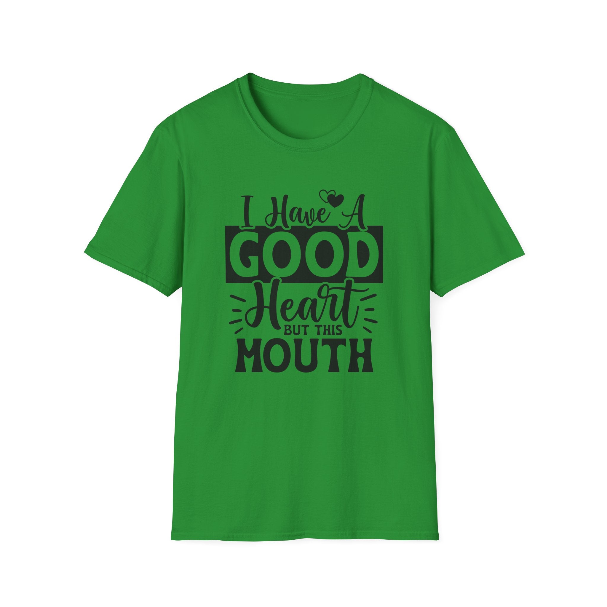 I Have a Good Heart T-Shirt - Shirt Cave
