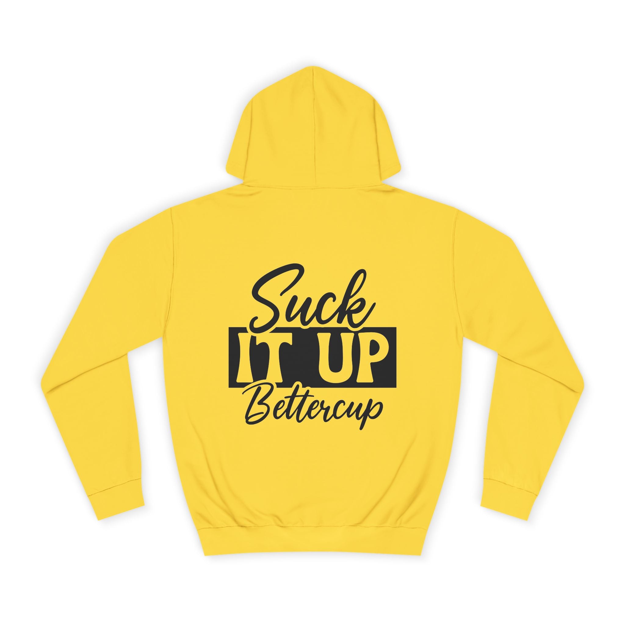 Suck It Up Bettercup Hoodie - Shirt Cave