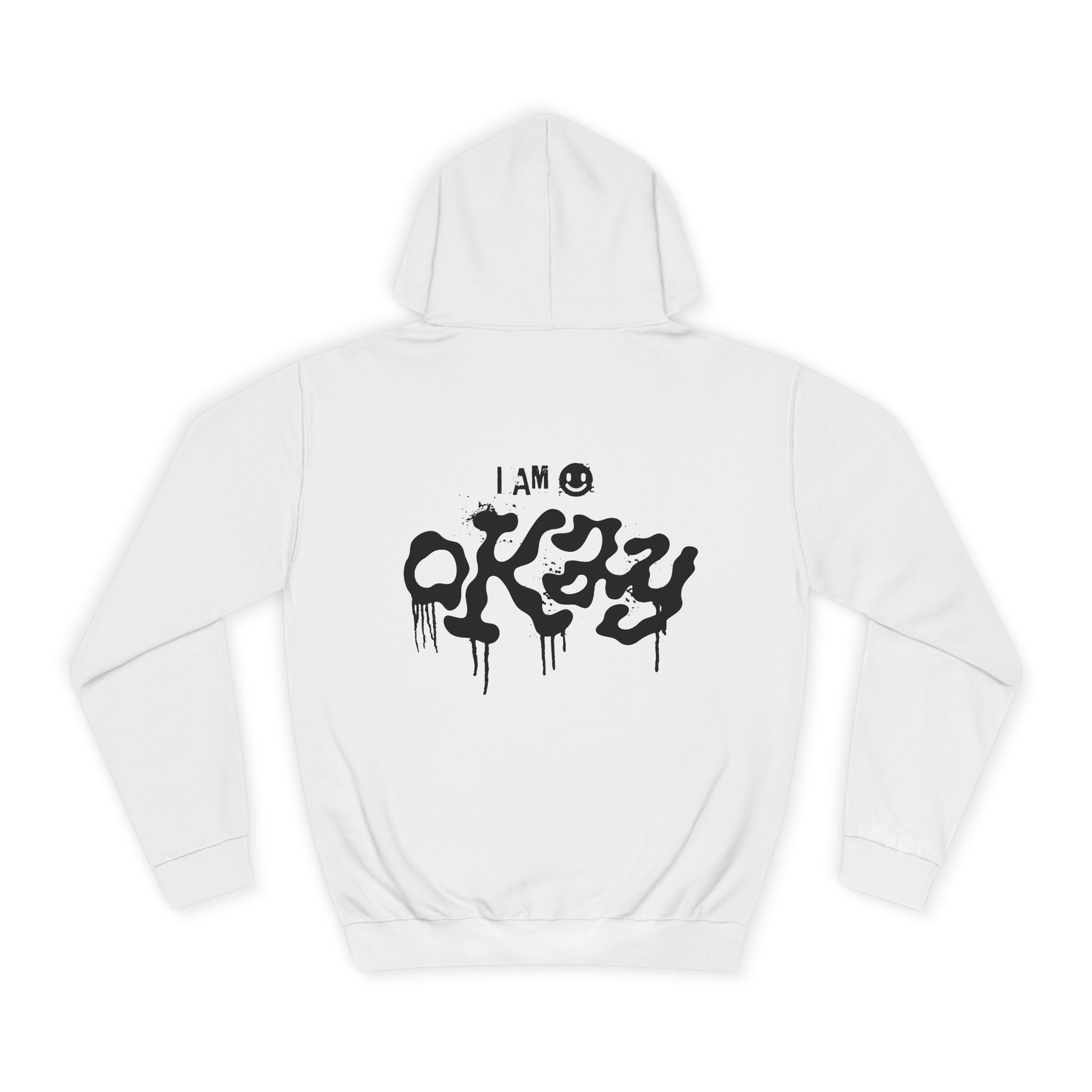 I Am Okay Hoodie - Shirt Cave