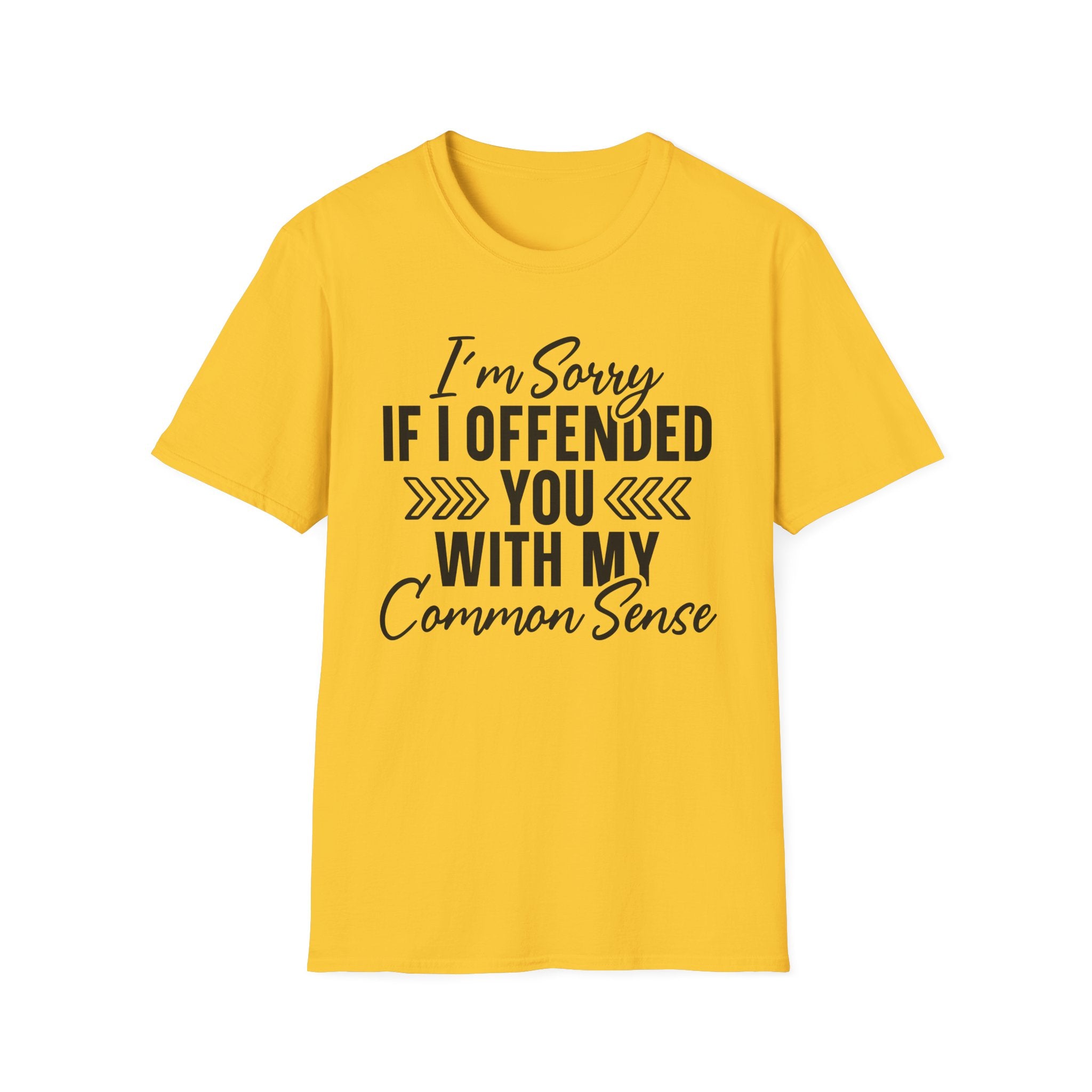 I'm Sorry If I Offended You T-Shirt - Shirt Cave